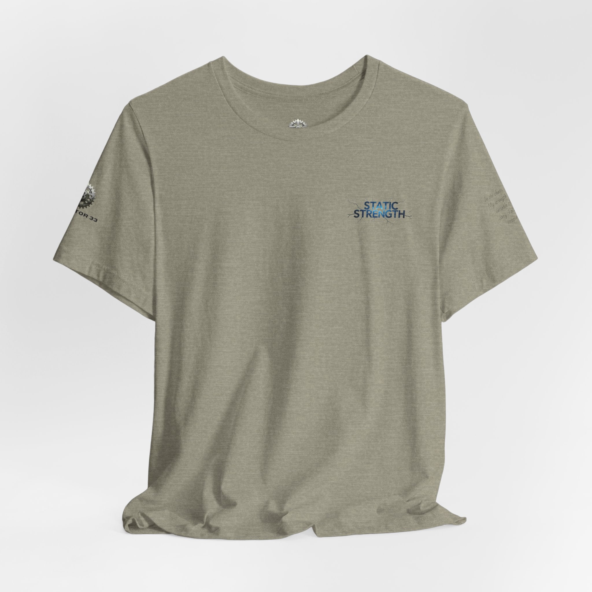 Static Strength T-Shirt — 'In the chaos, I am unmoving' Motivational Tee