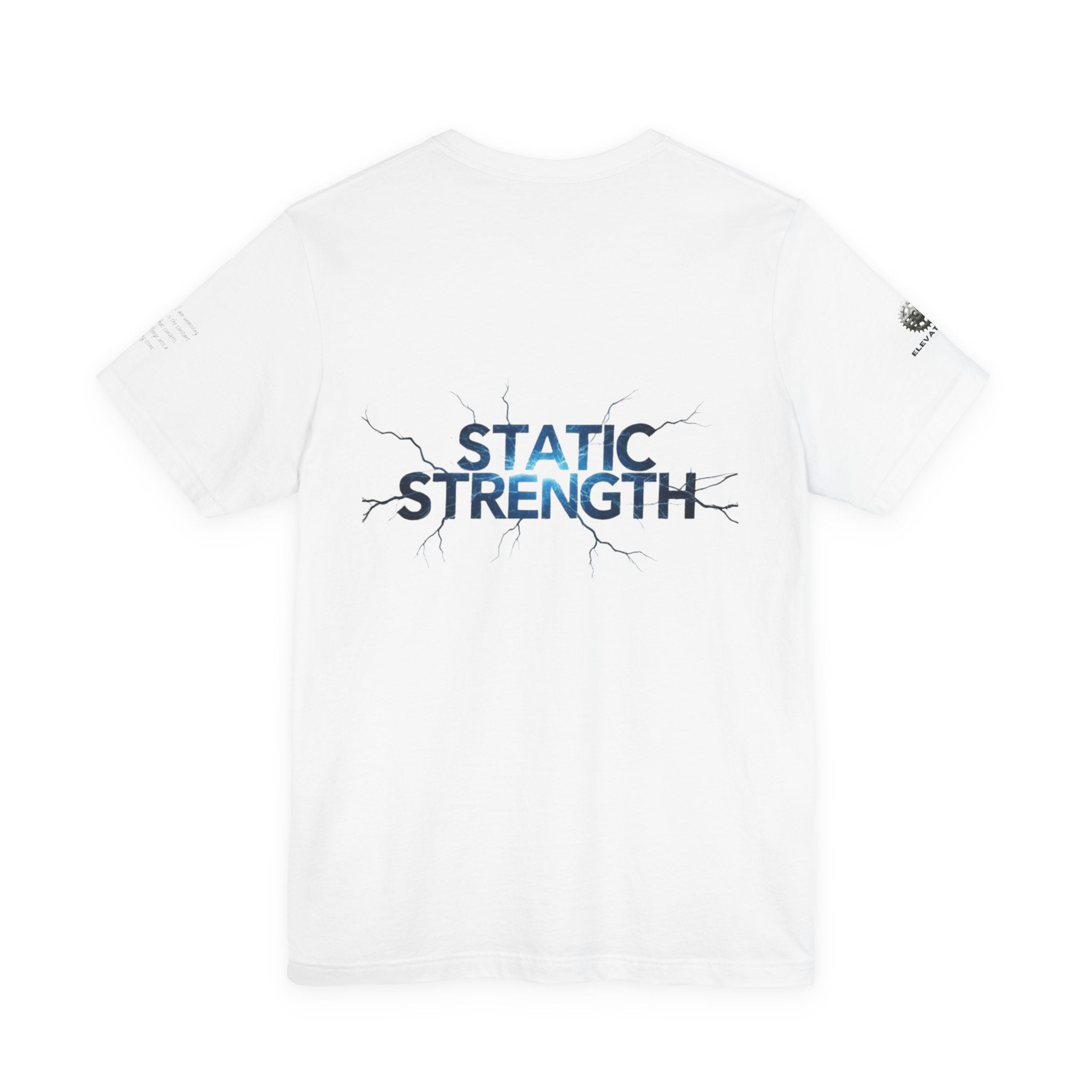 Static Strength T-Shirt — 'In the chaos, I am unmoving' Motivational Tee