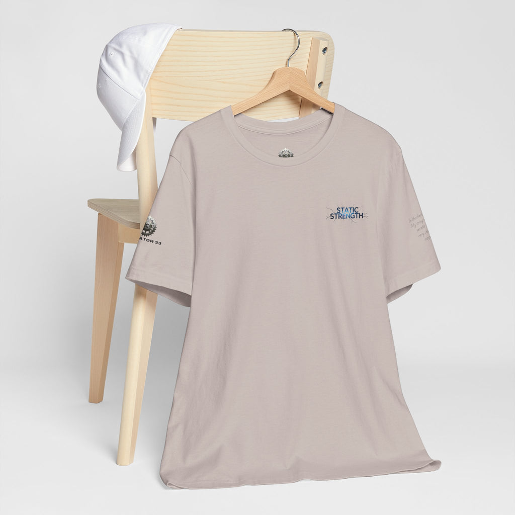 Static Strength T-Shirt — 'In the chaos, I am unmoving' Motivational Tee