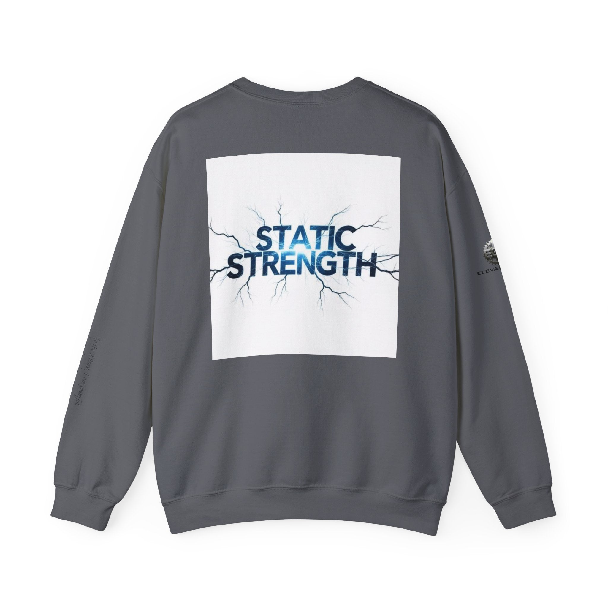 “Static Strength” Crewneck Sweatshirt- Sleeve Print Affirmation