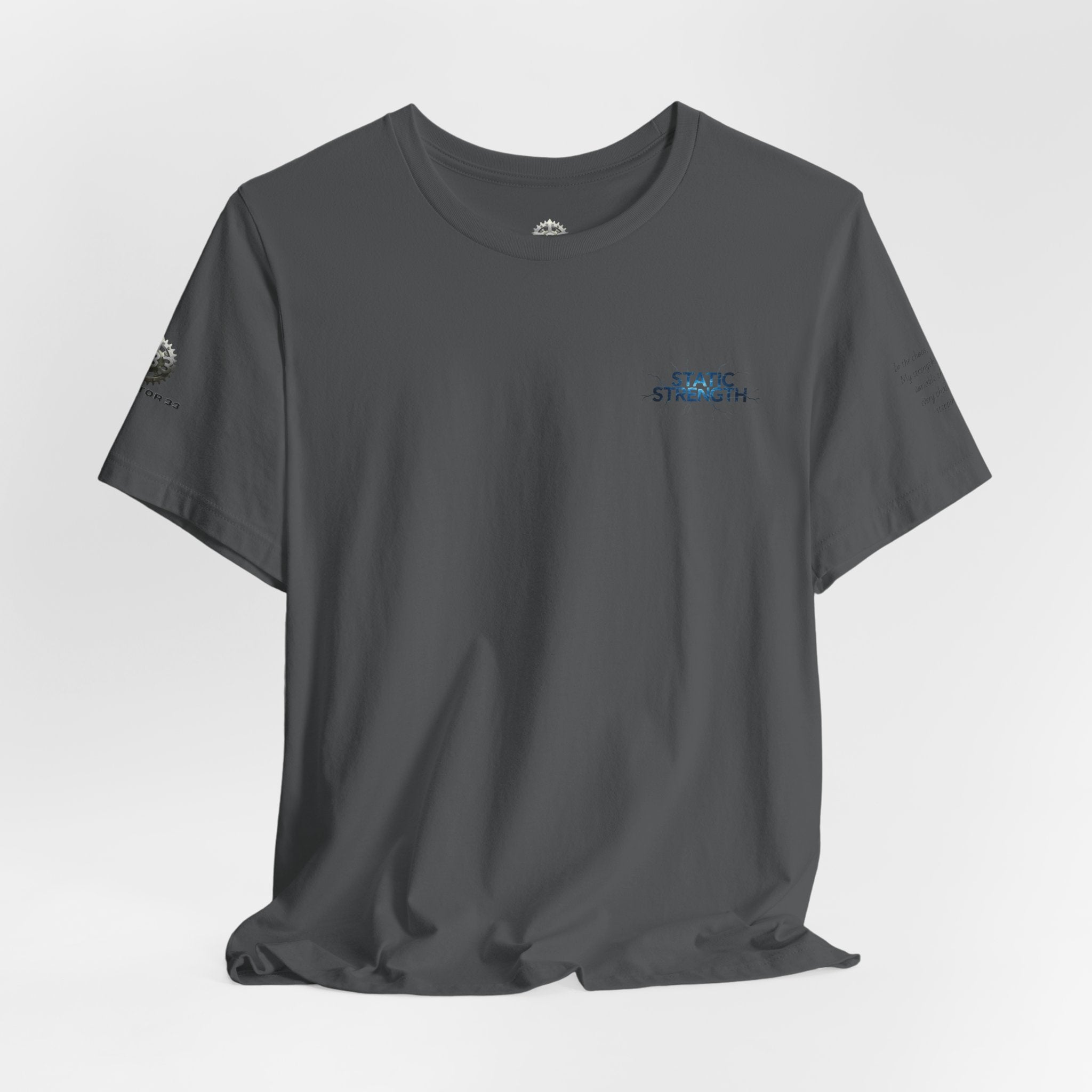 Static Strength T-Shirt — 'In the chaos, I am unmoving' Motivational Tee