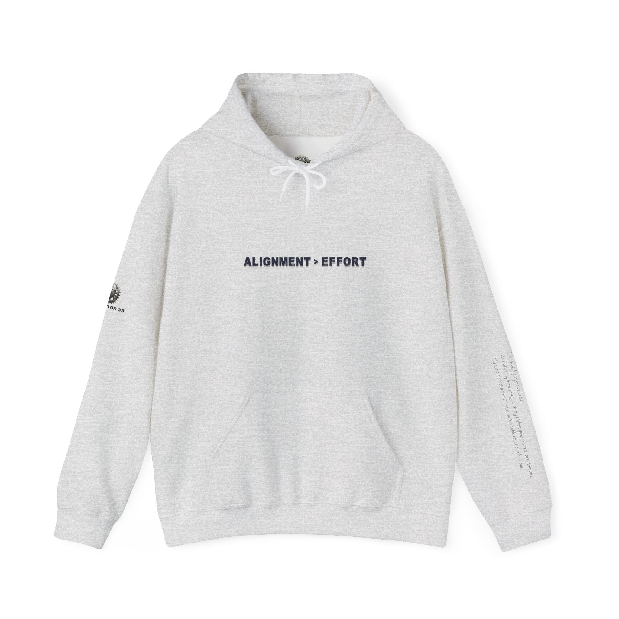 “Alignment > Effort” Hoodie - Sleeve Print Affirmation