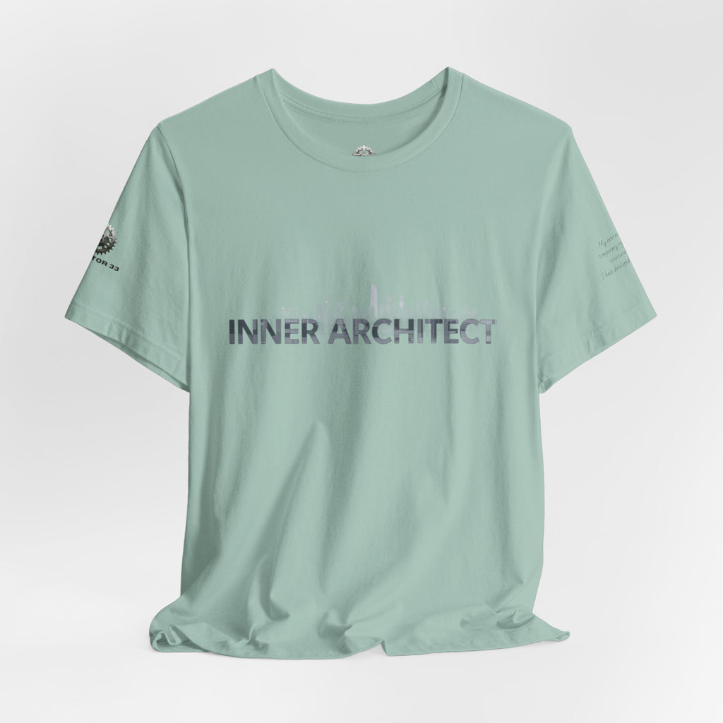Inner Architect Tee — Inspirational Quote Graphic T-Shirt