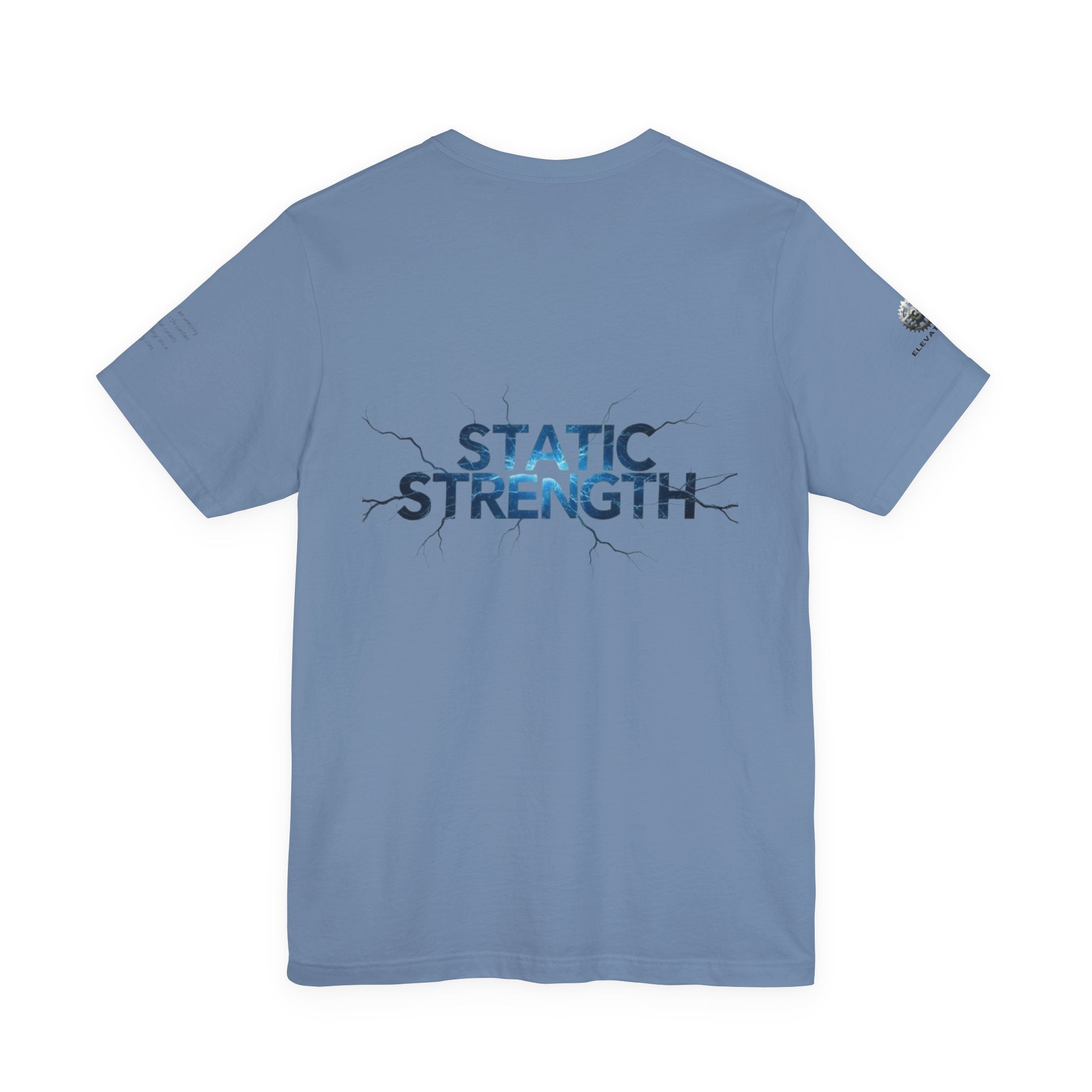Static Strength T-Shirt — 'In the chaos, I am unmoving' Motivational Tee