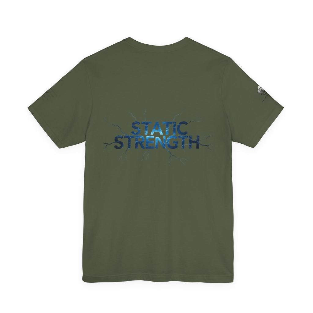 Static Strength T-Shirt — 'In the chaos, I am unmoving' Motivational Tee