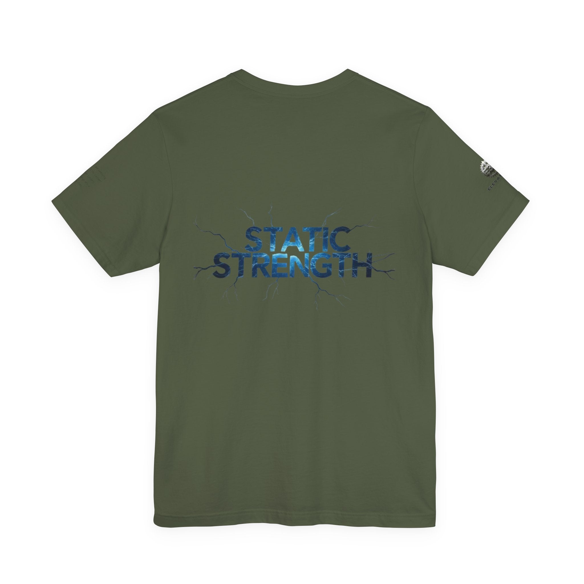 Static Strength T-Shirt — 'In the chaos, I am unmoving' Motivational Tee