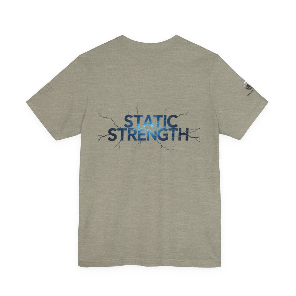 Static Strength T-Shirt — 'In the chaos, I am unmoving' Motivational Tee