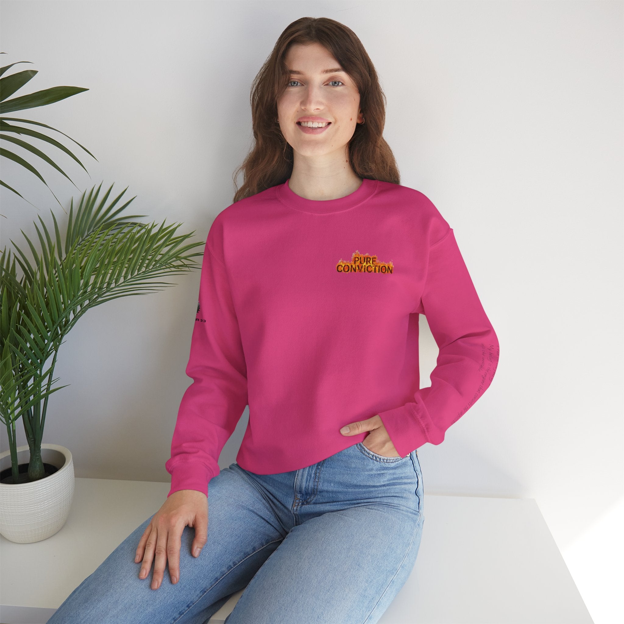 "Pure Conviction” Sweatshirt -Sleeve Print Affirmation