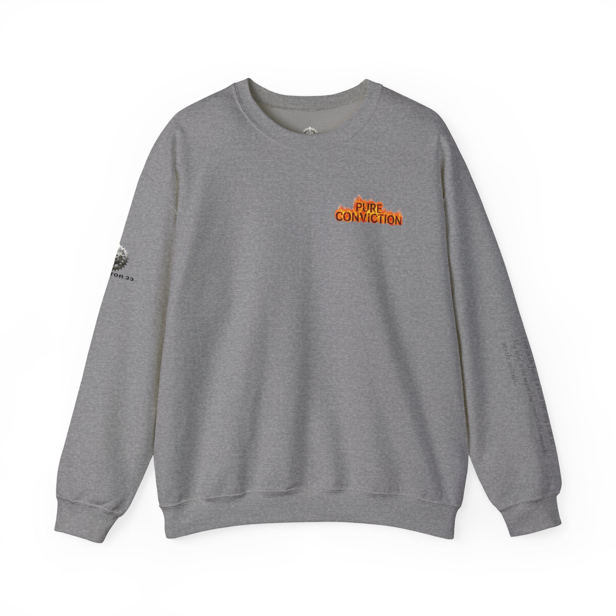 "Pure Conviction” Sweatshirt -Sleeve Print Affirmation