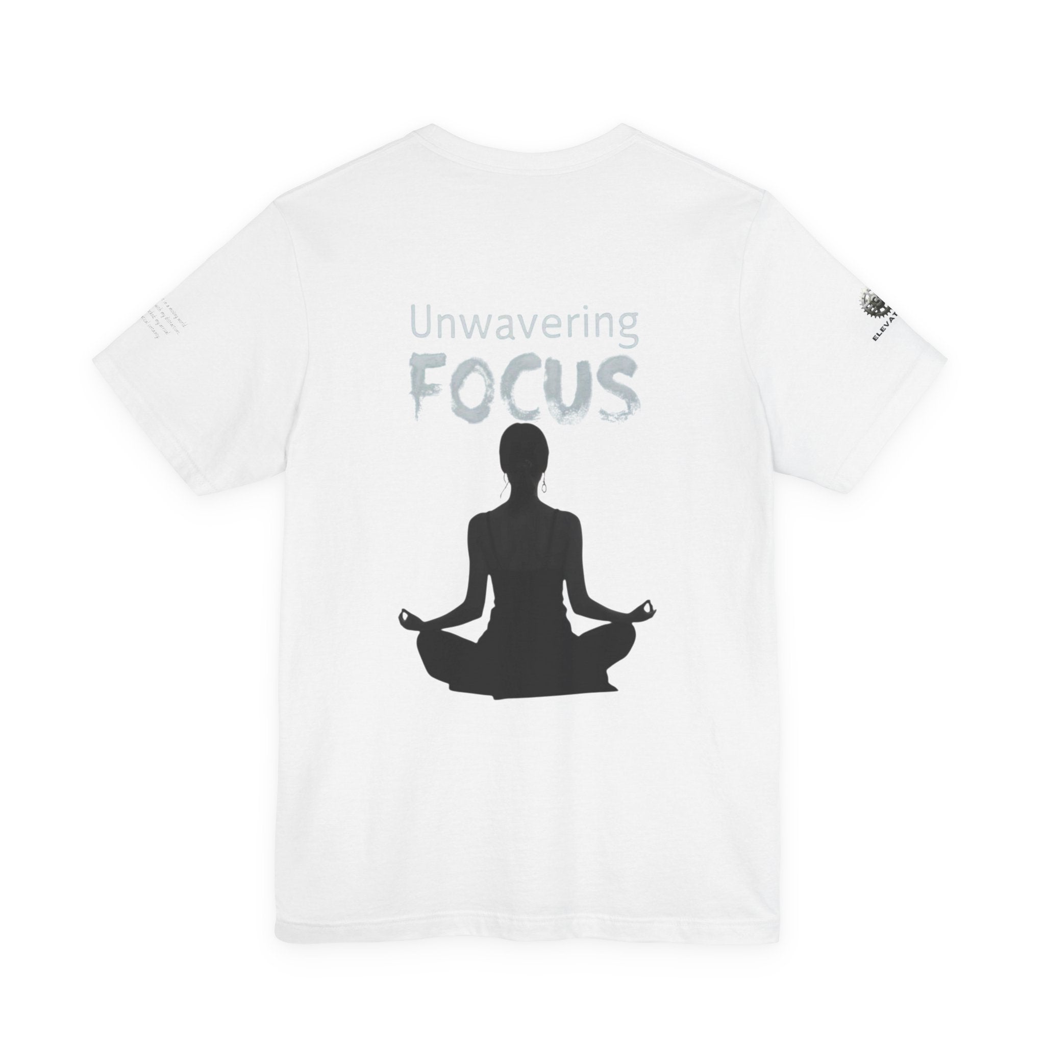 Unwavering Focus Tee — Affirmation Sleeve Graphic T-Shirt