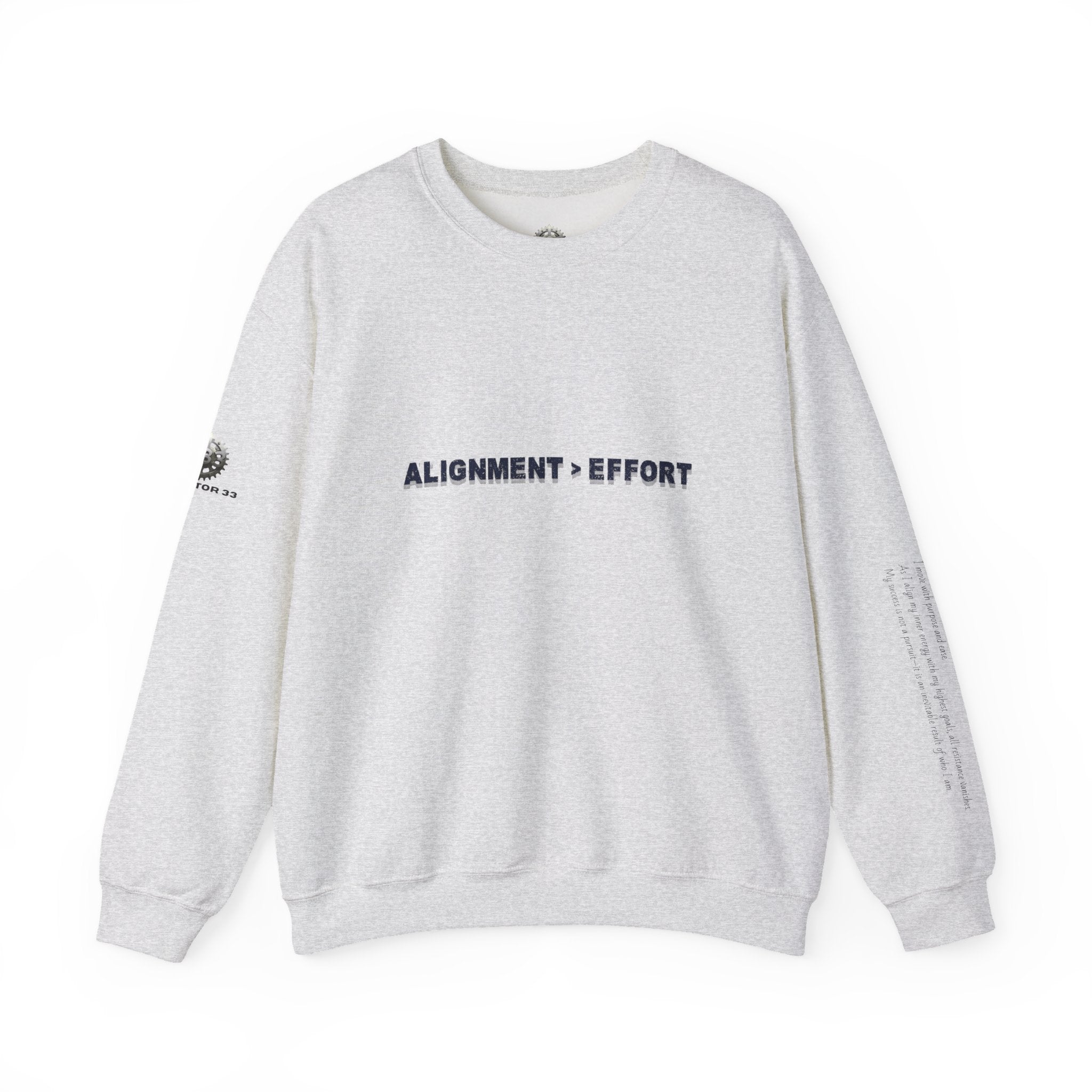 “Alignment > Effort” Crewneck Sweatshirt- Sleeve Print Affirmation