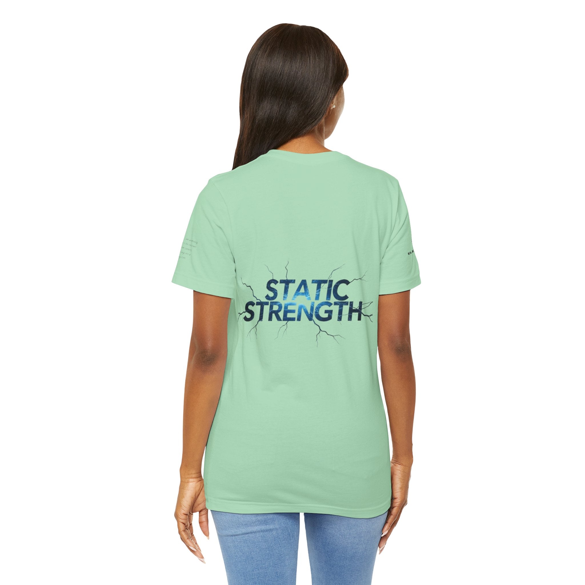 Static Strength T-Shirt — 'In the chaos, I am unmoving' Motivational Tee