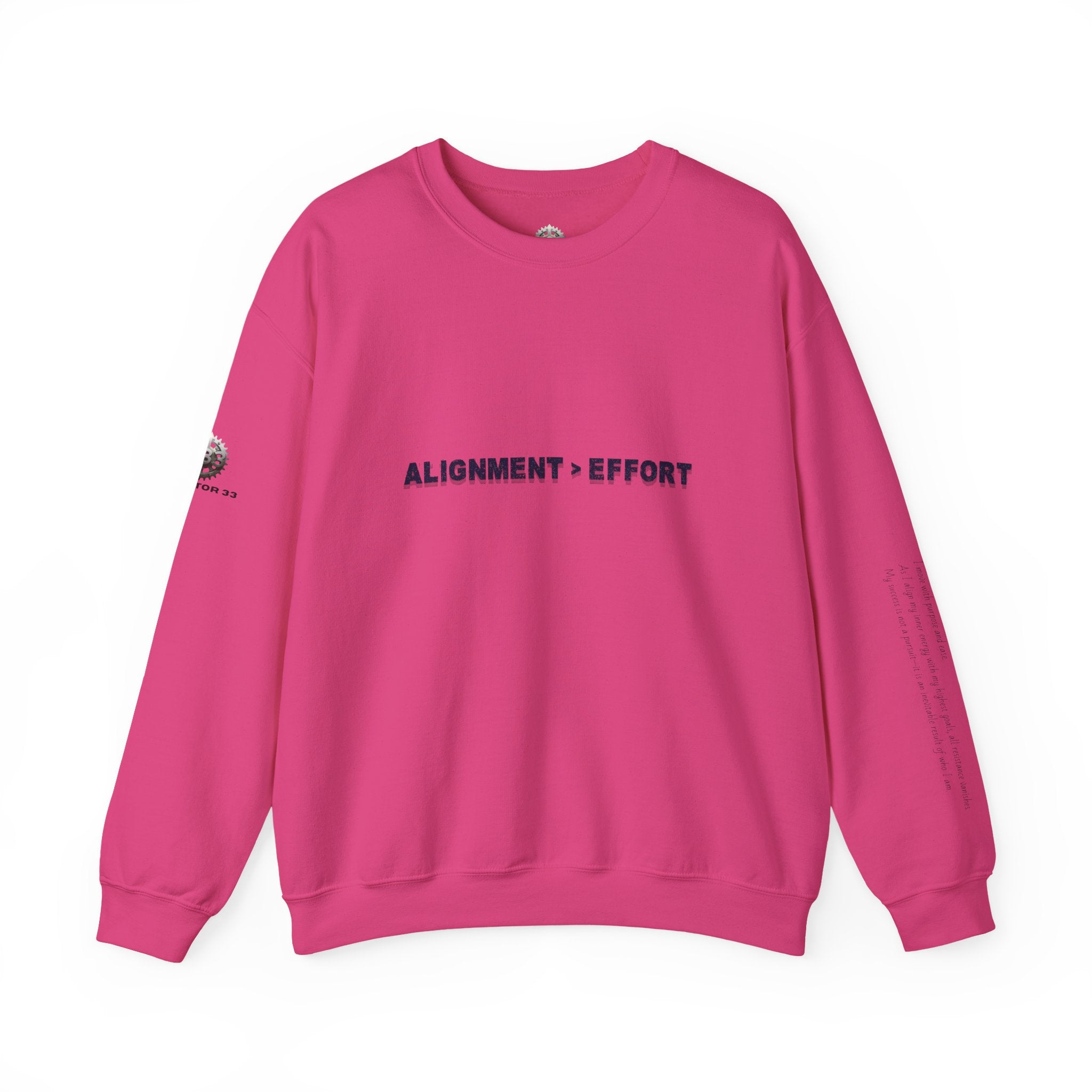 “Alignment > Effort” Crewneck Sweatshirt- Sleeve Print Affirmation
