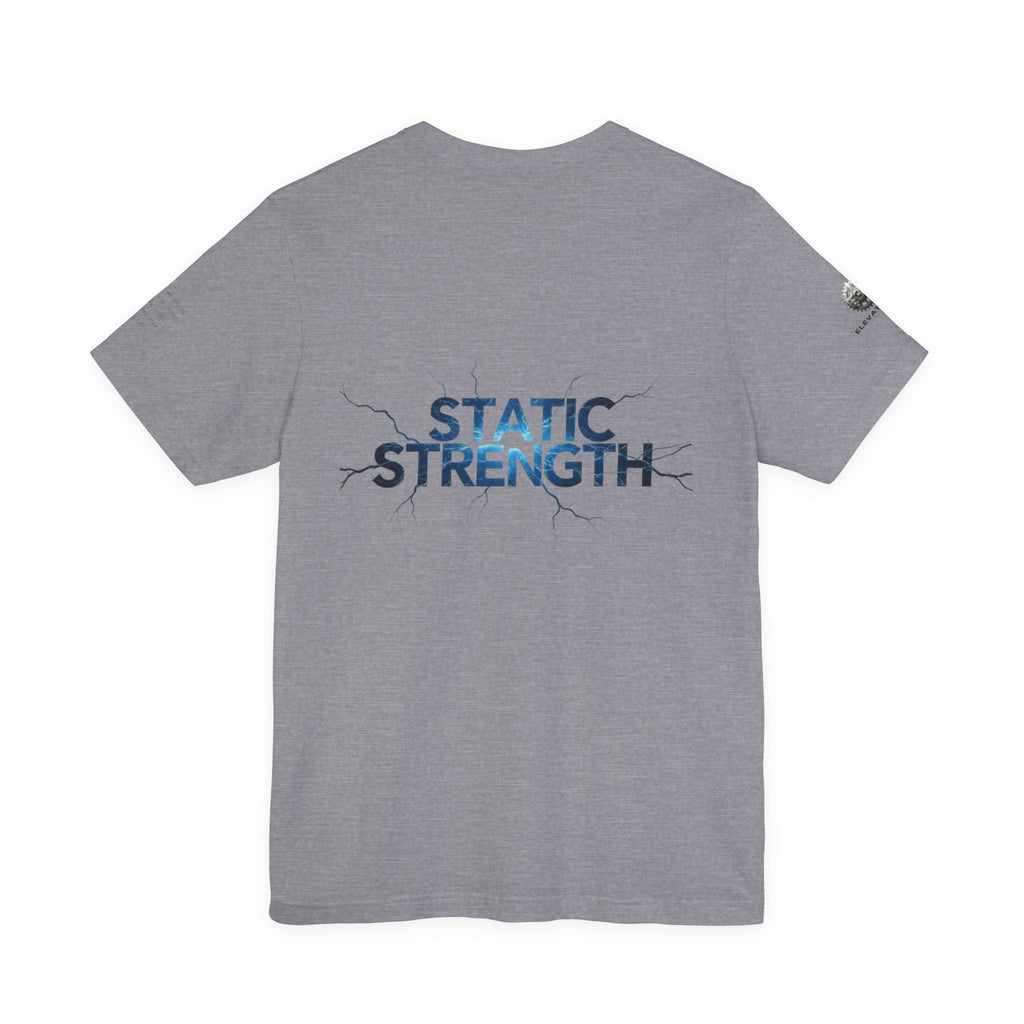 Static Strength T-Shirt — 'In the chaos, I am unmoving' Motivational Tee