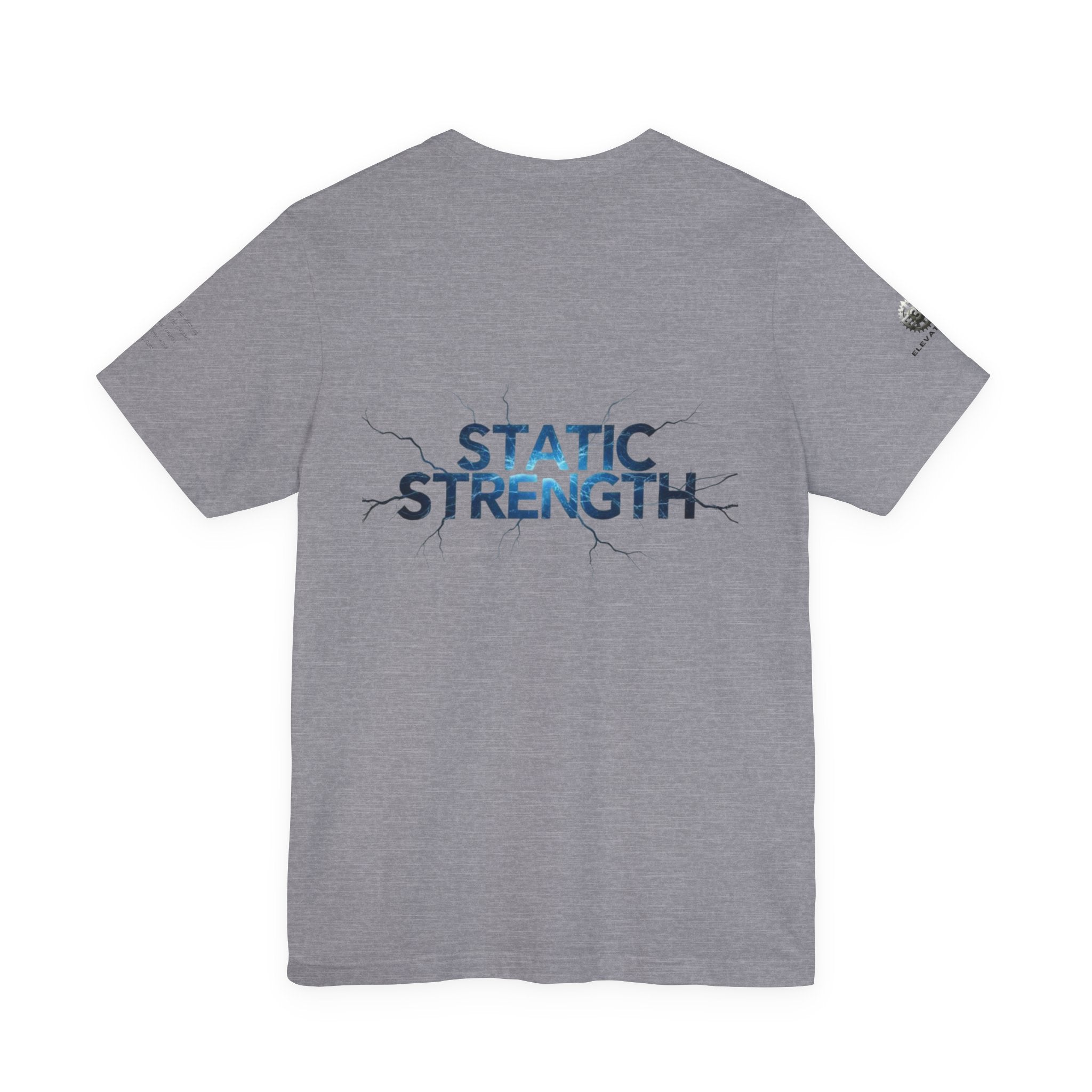 Static Strength T-Shirt — 'In the chaos, I am unmoving' Motivational Tee