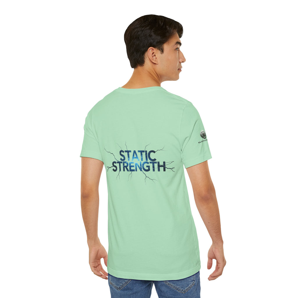 Static Strength T-Shirt — 'In the chaos, I am unmoving' Motivational Tee