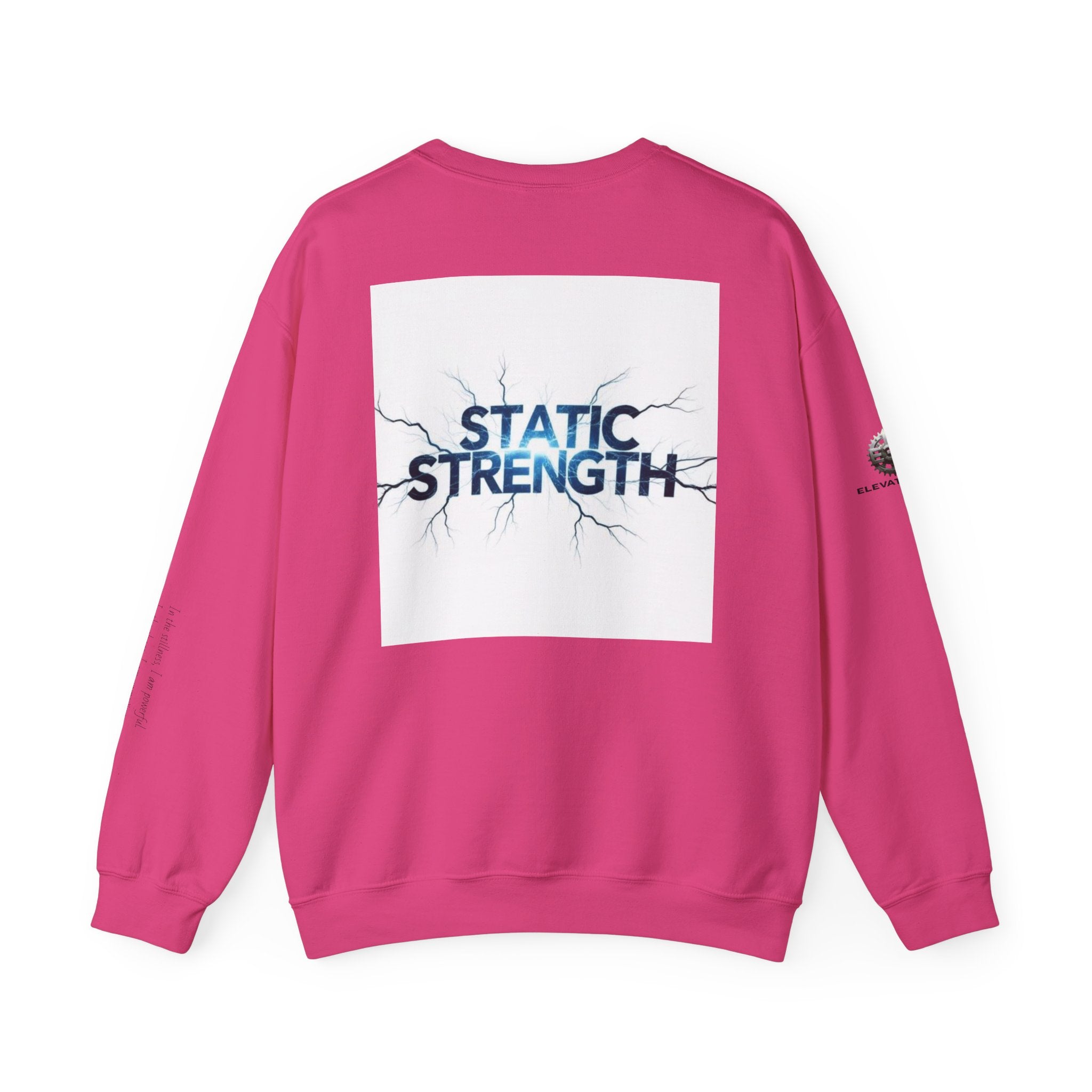 “Static Strength” Crewneck Sweatshirt- Sleeve Print Affirmation