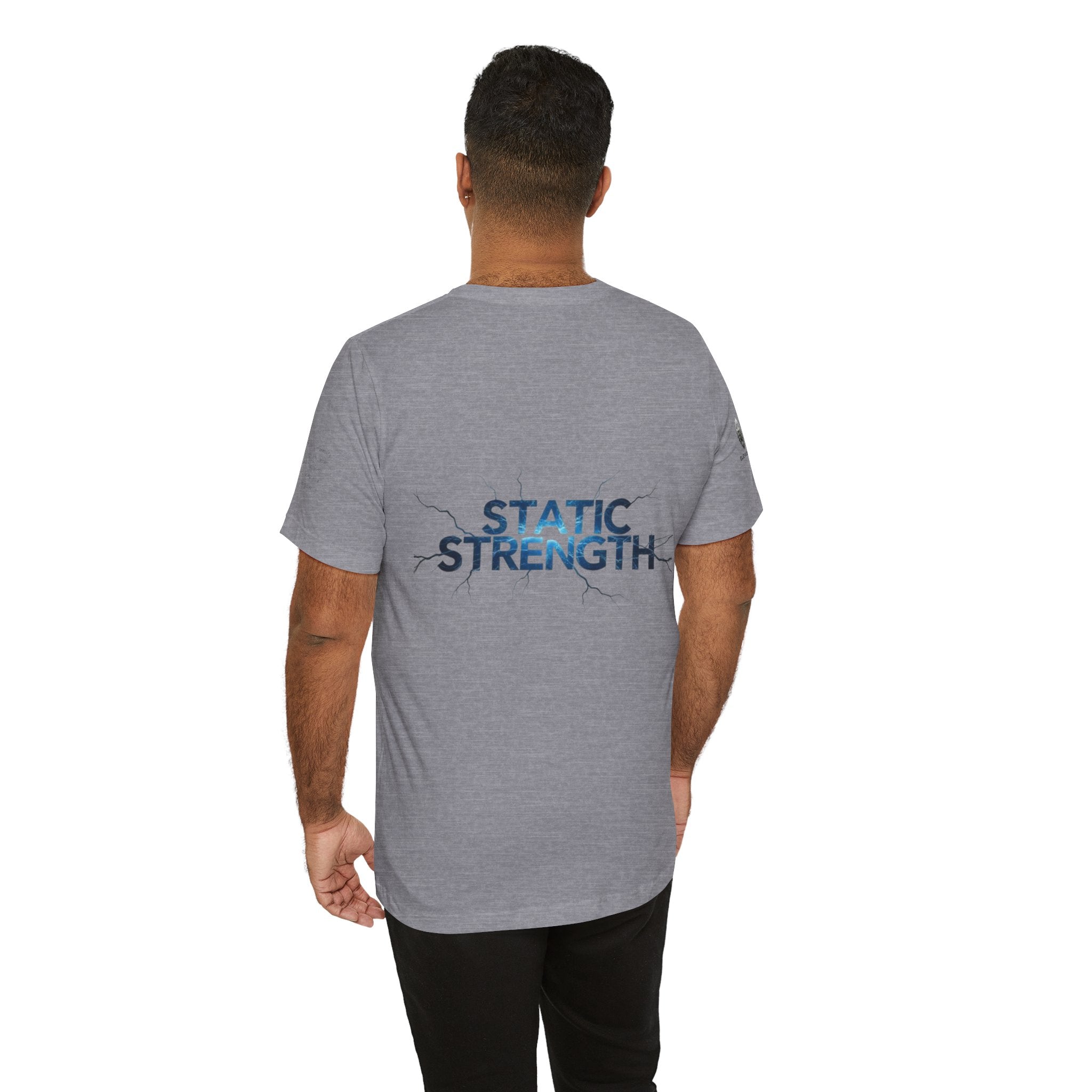 Static Strength T-Shirt — 'In the chaos, I am unmoving' Motivational Tee