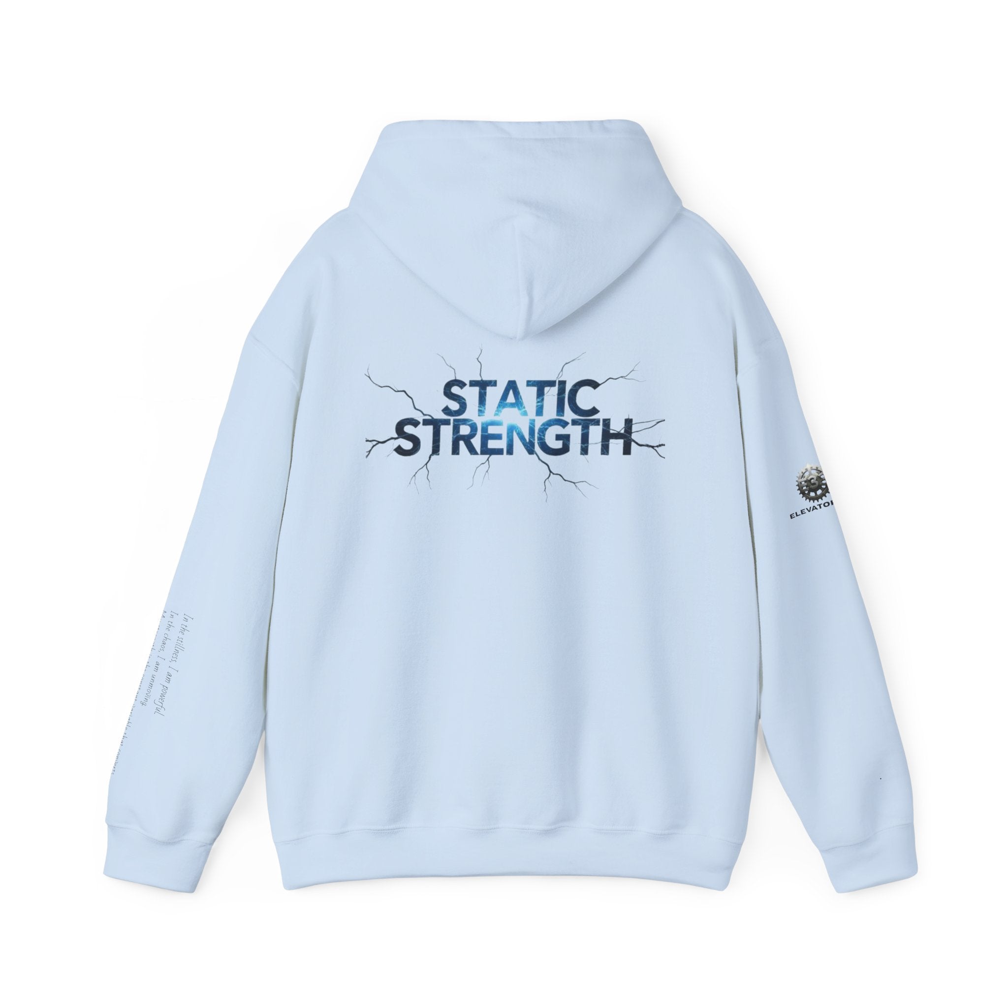 “Static Strength” Hoodie Sweatshirt- Sleeve Print Affirmation