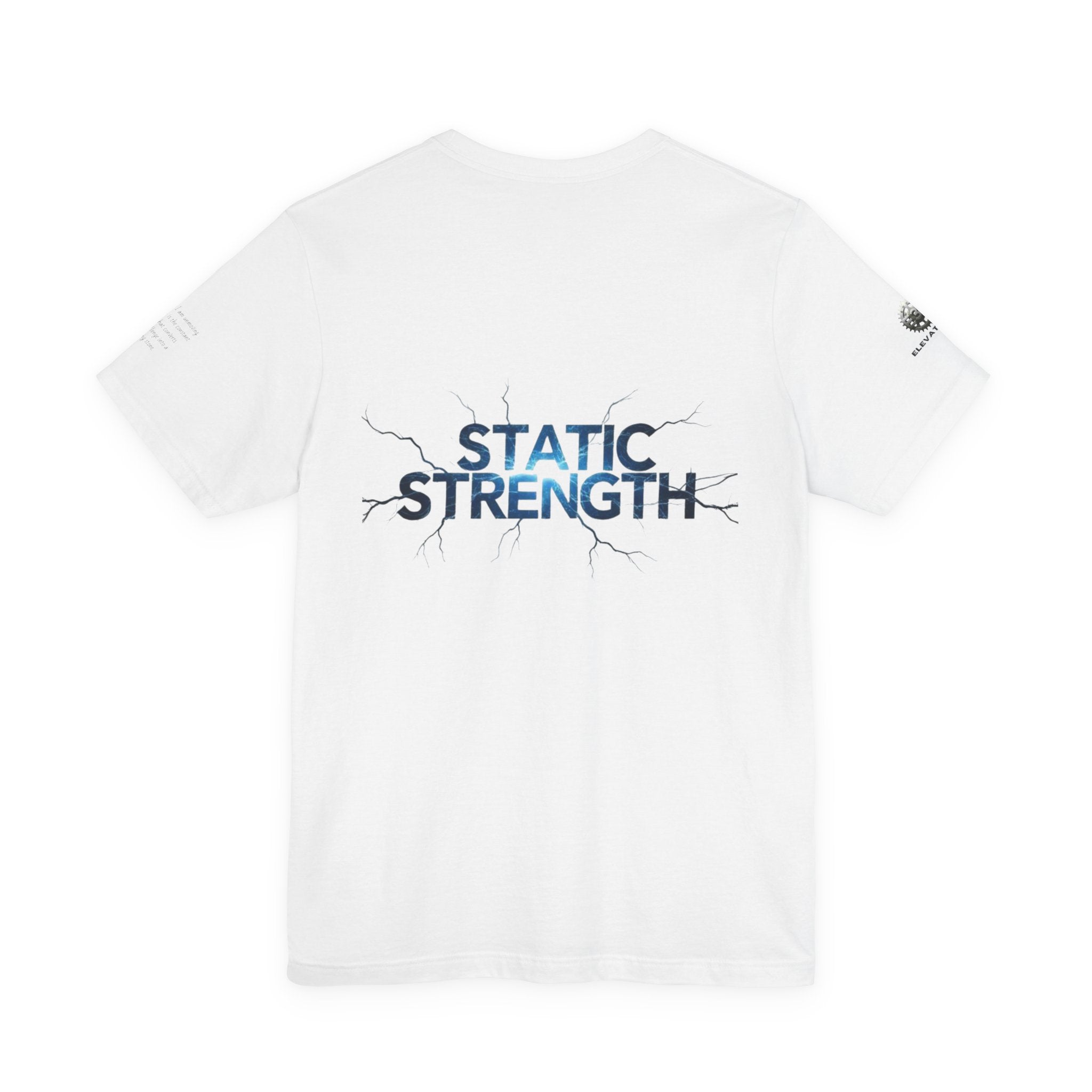 Static Strength T-Shirt — 'In the chaos, I am unmoving' Motivational Tee