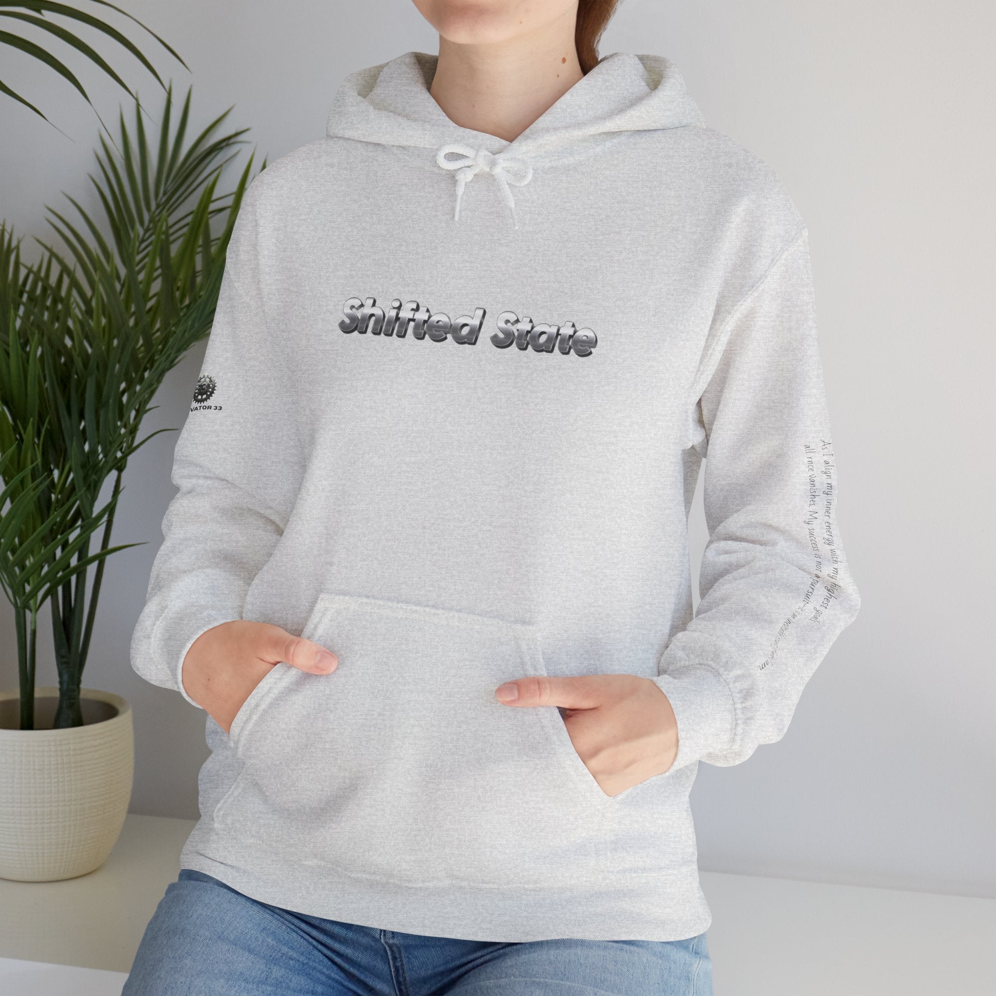 “Shifted State” Hoodie- Sleeve Print Affirmation