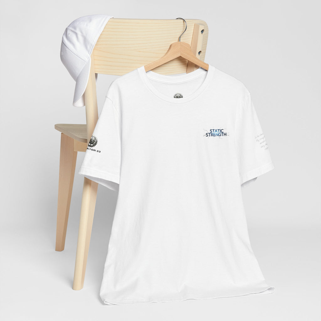 Static Strength T-Shirt — 'In the chaos, I am unmoving' Motivational Tee