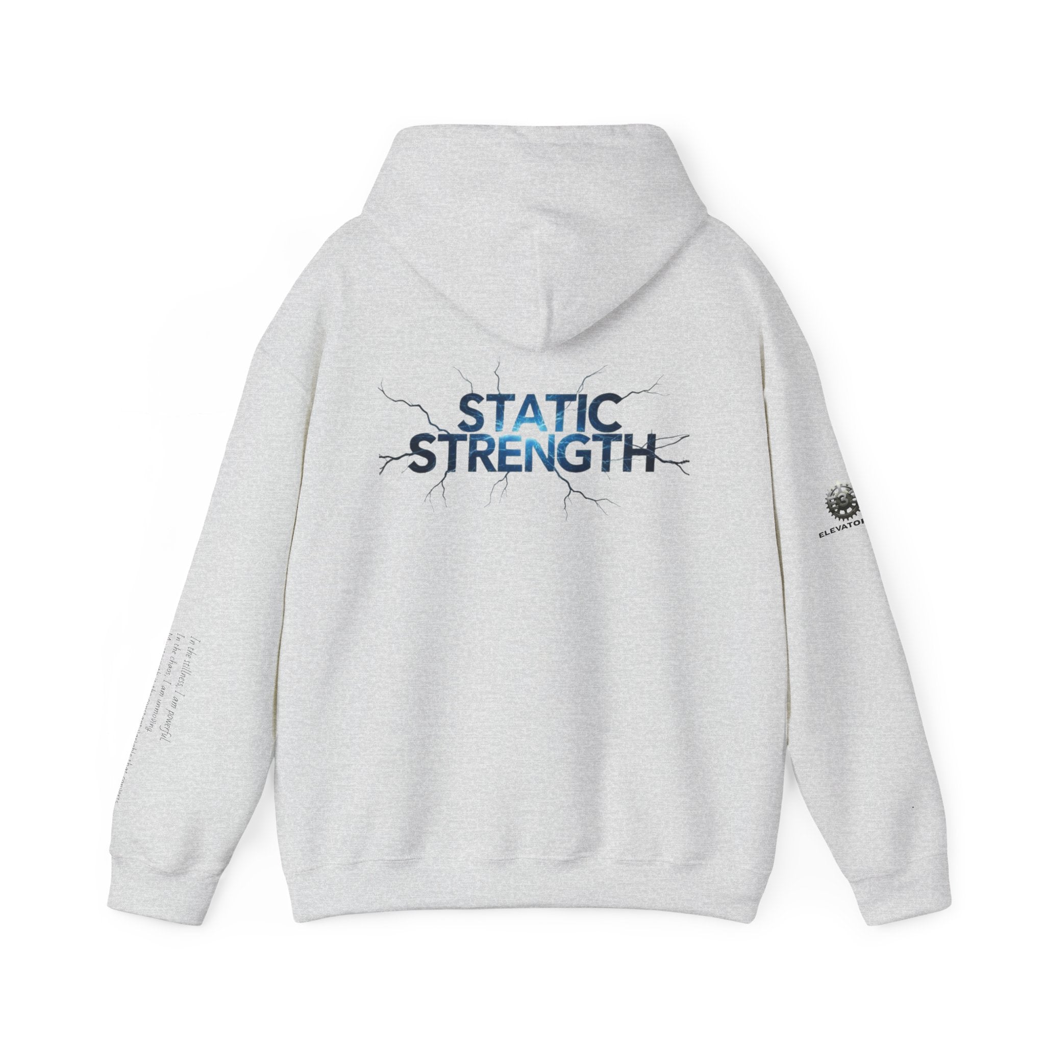 “Static Strength” Hoodie Sweatshirt- Sleeve Print Affirmation