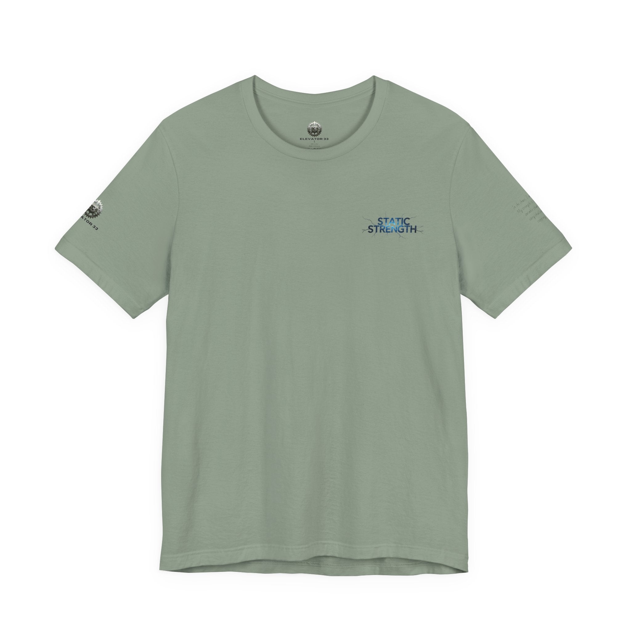Static Strength T-Shirt — 'In the chaos, I am unmoving' Motivational Tee