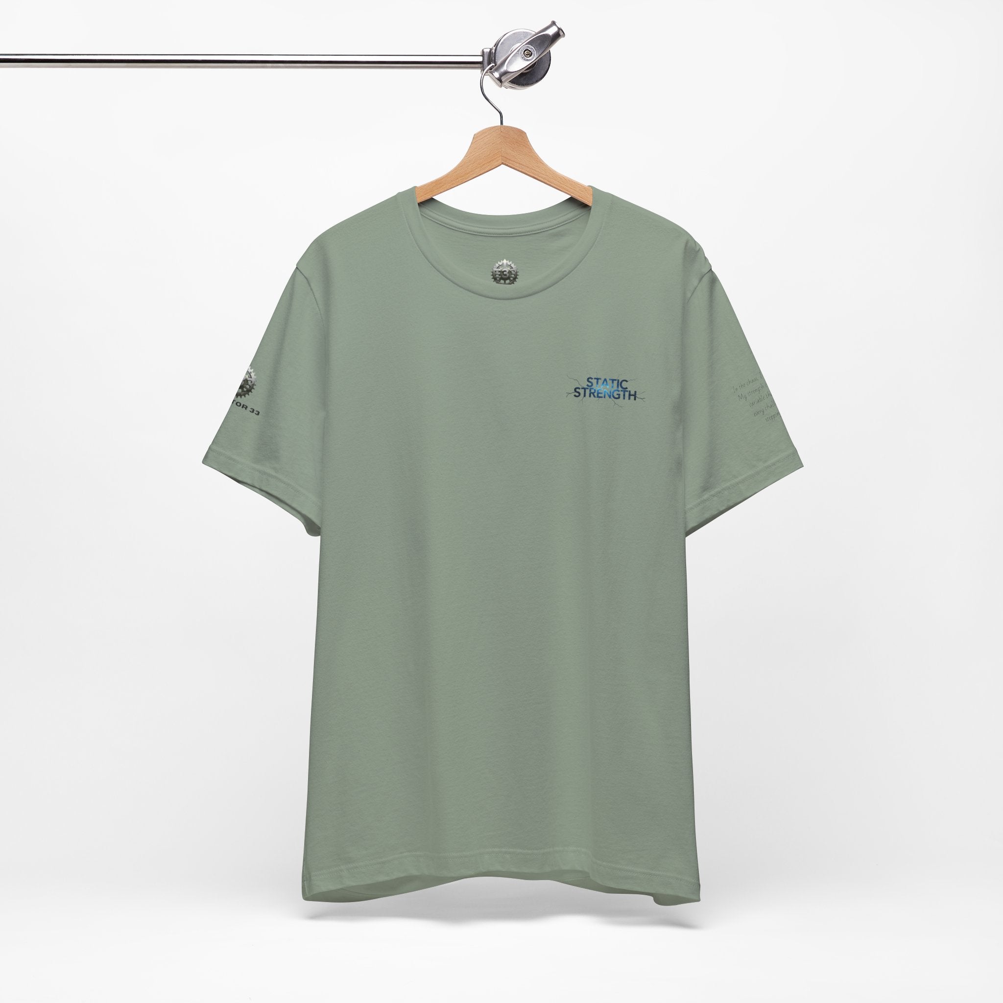 Static Strength T-Shirt — 'In the chaos, I am unmoving' Motivational Tee