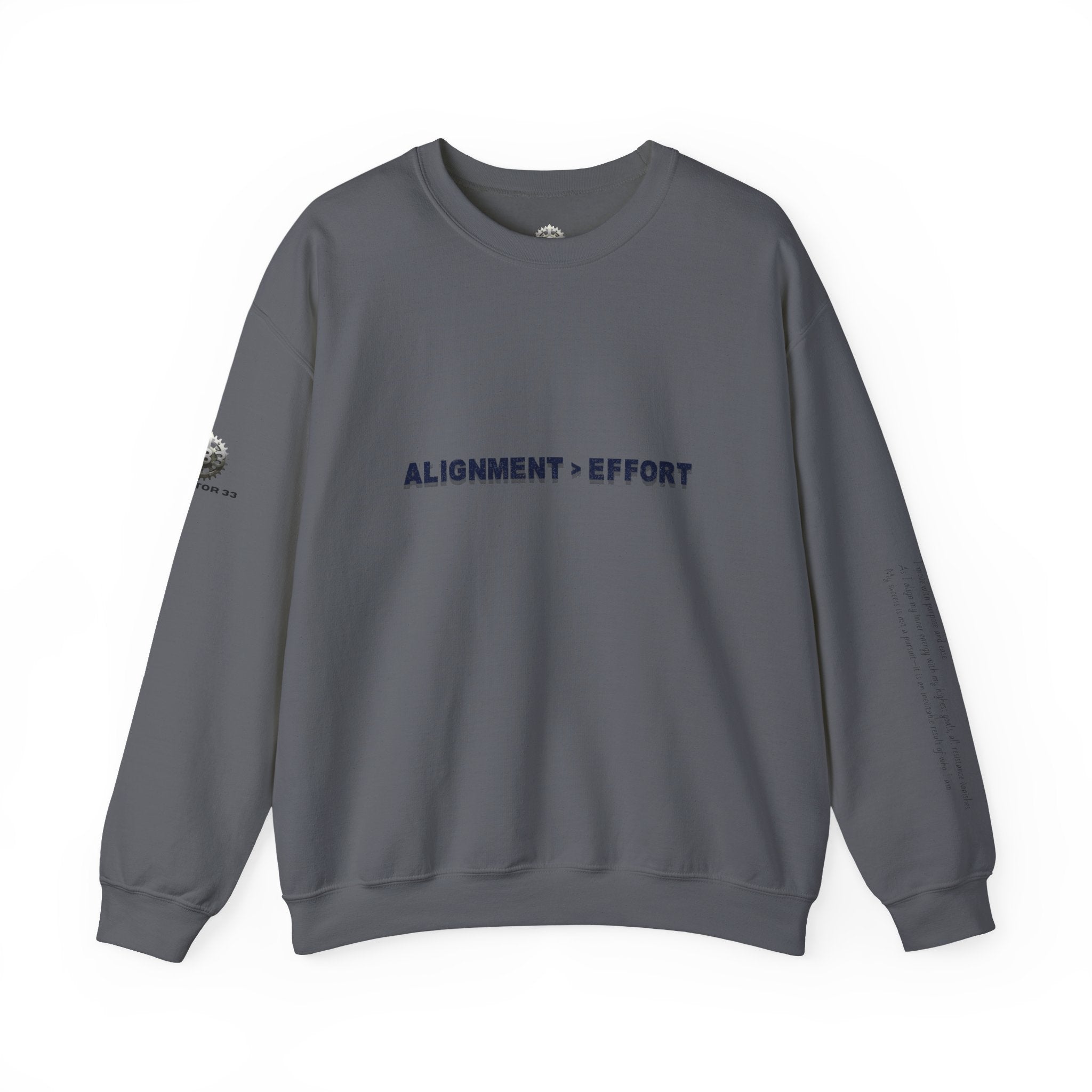 “Alignment > Effort” Crewneck Sweatshirt- Sleeve Print Affirmation
