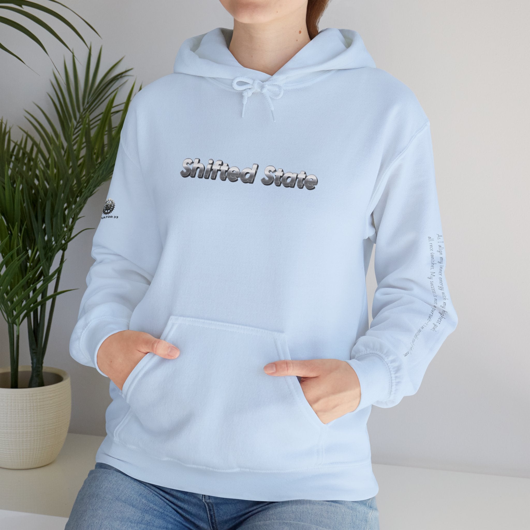 “Shifted State” Hoodie- Sleeve Print Affirmation