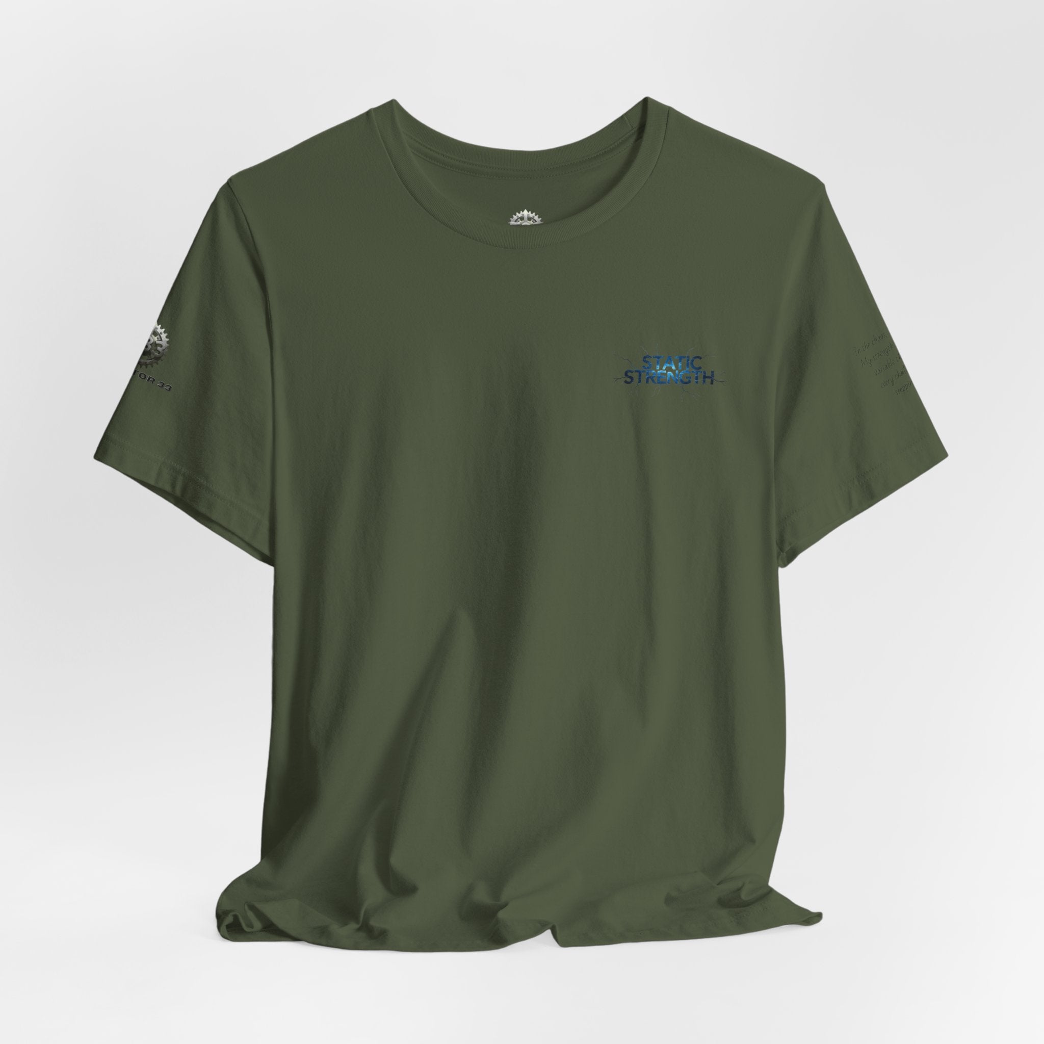 Static Strength T-Shirt — 'In the chaos, I am unmoving' Motivational Tee