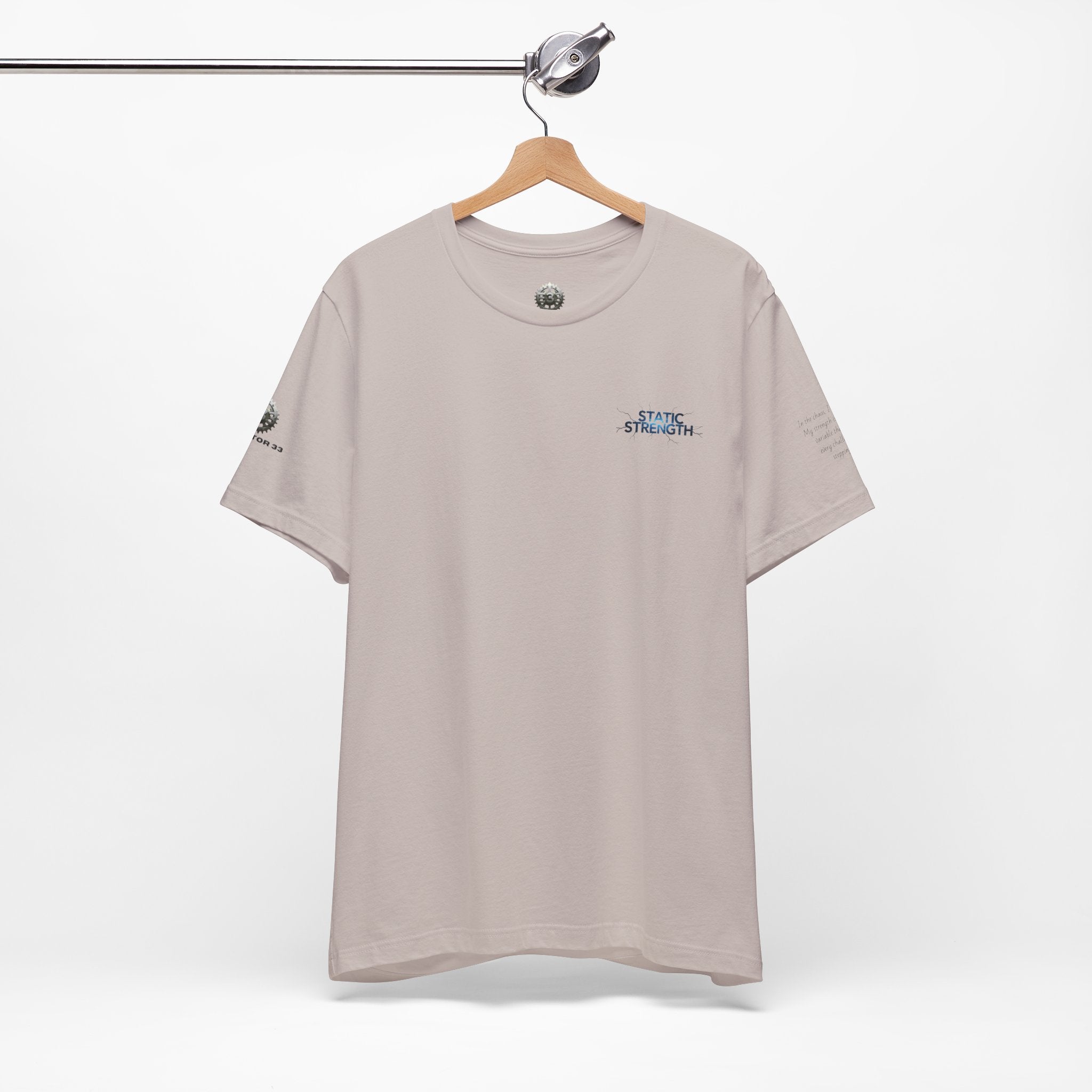 Static Strength T-Shirt — 'In the chaos, I am unmoving' Motivational Tee