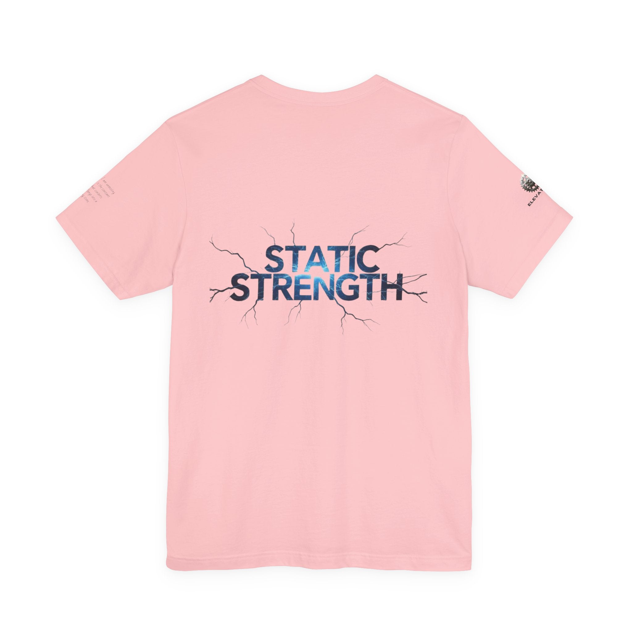 Static Strength T-Shirt — 'In the chaos, I am unmoving' Motivational Tee