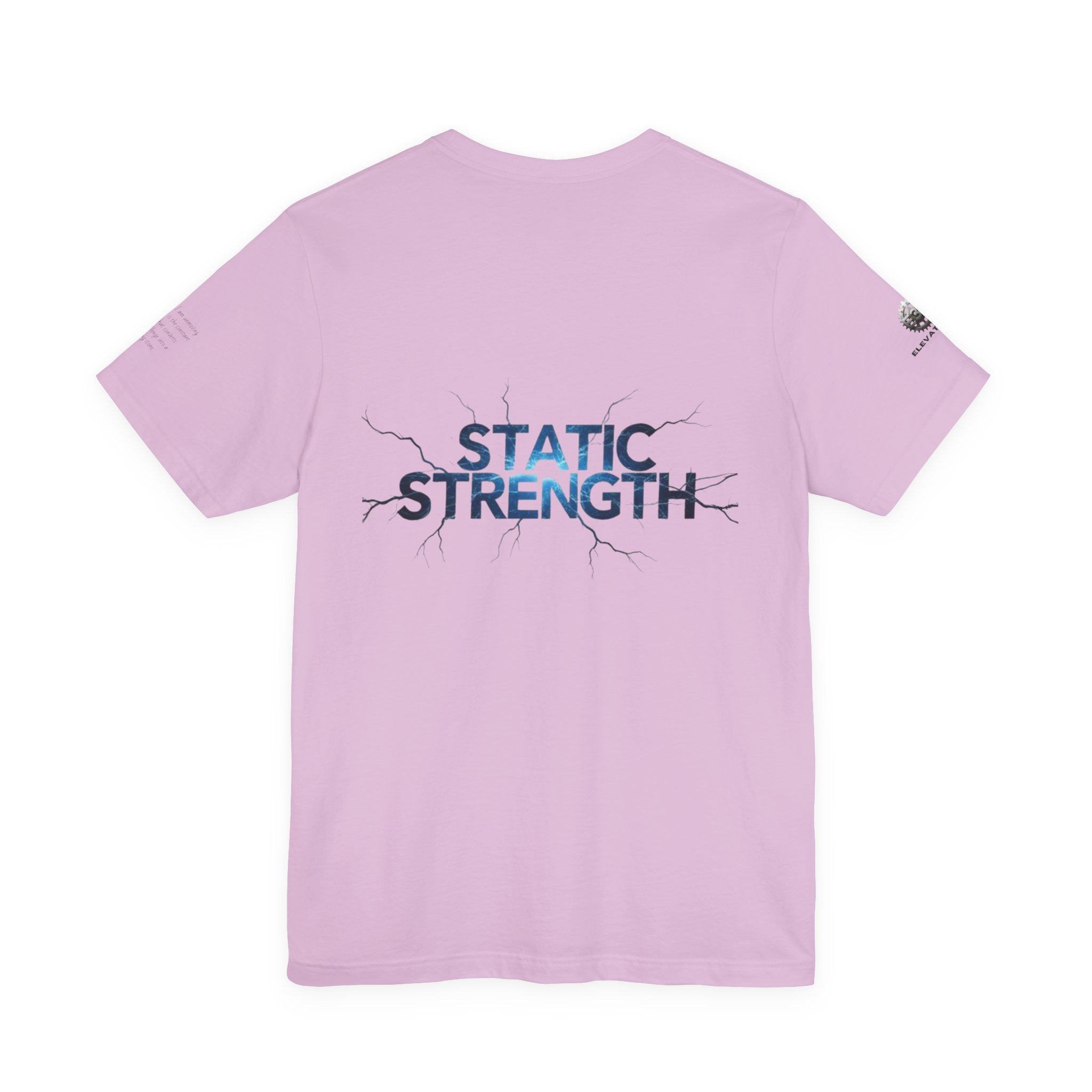 Static Strength T-Shirt — 'In the chaos, I am unmoving' Motivational Tee
