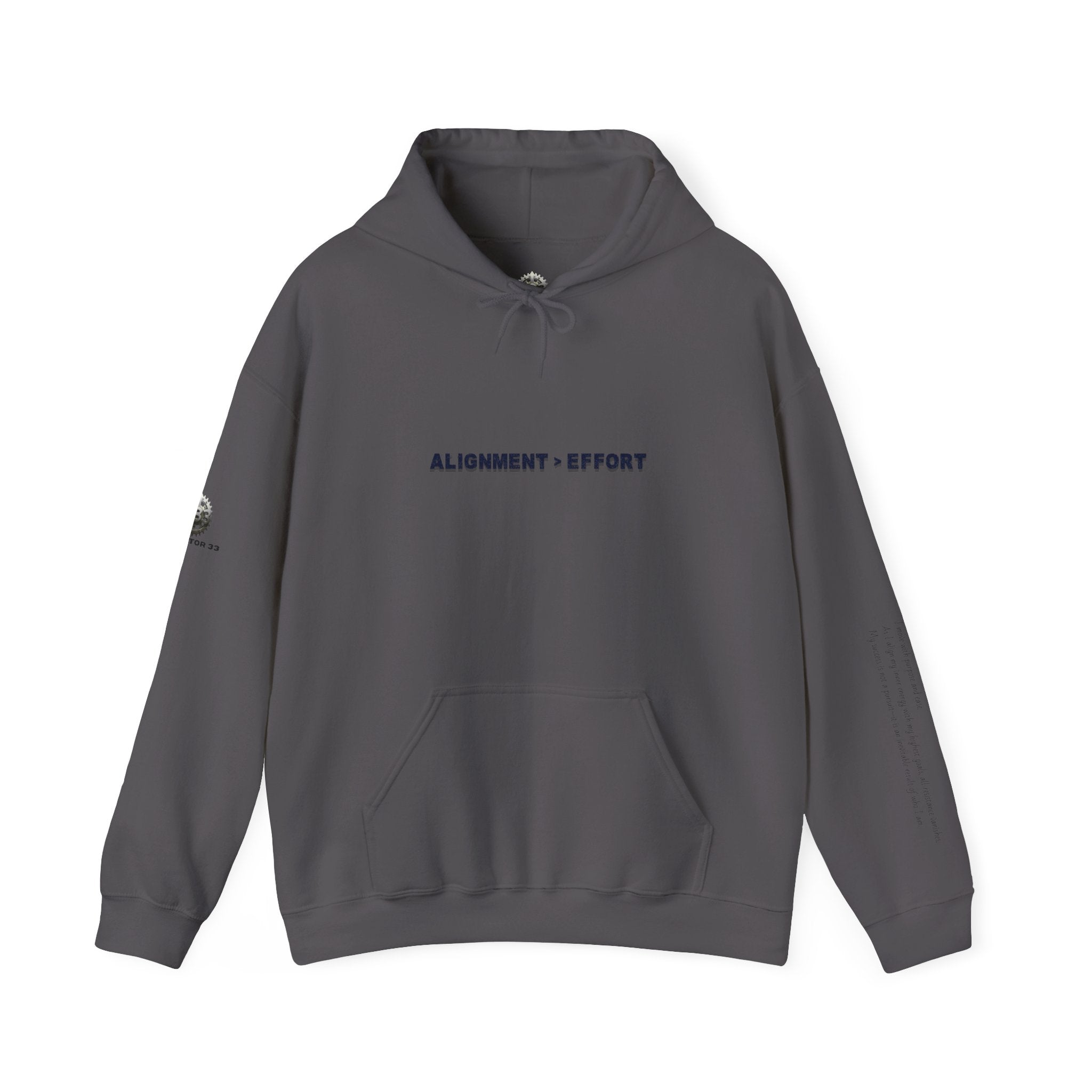 “Alignment > Effort” Hoodie - Sleeve Print Affirmation