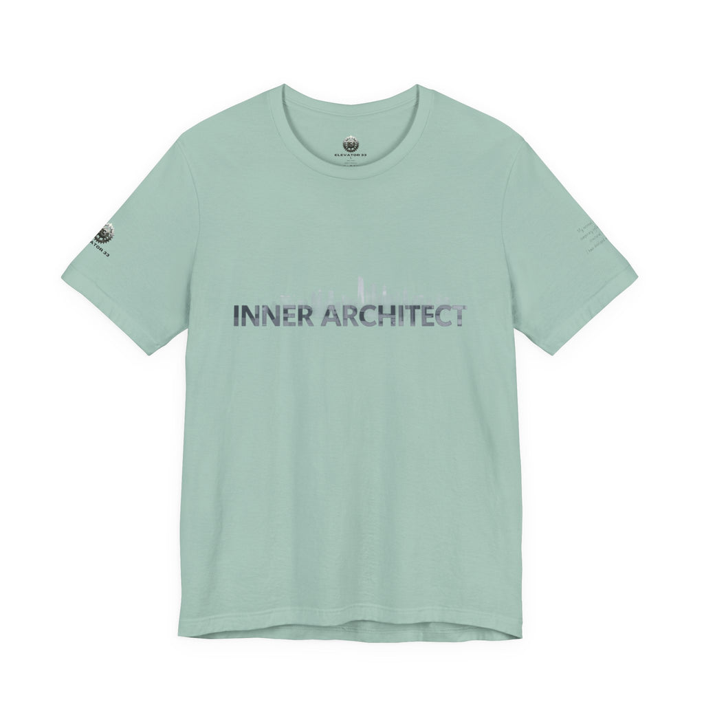 Inner Architect Tee — Inspirational Quote Graphic T-Shirt