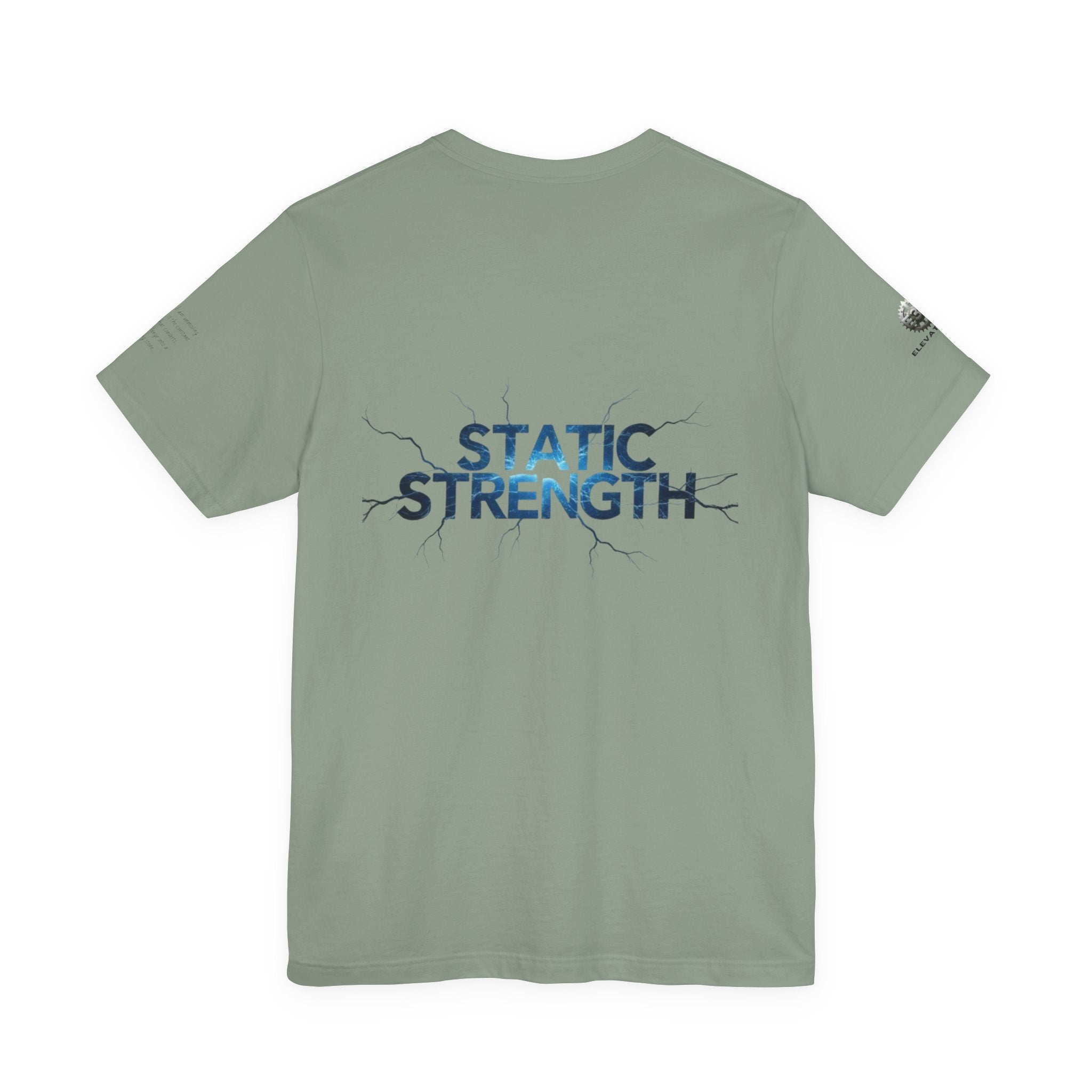 Static Strength T-Shirt — 'In the chaos, I am unmoving' Motivational Tee