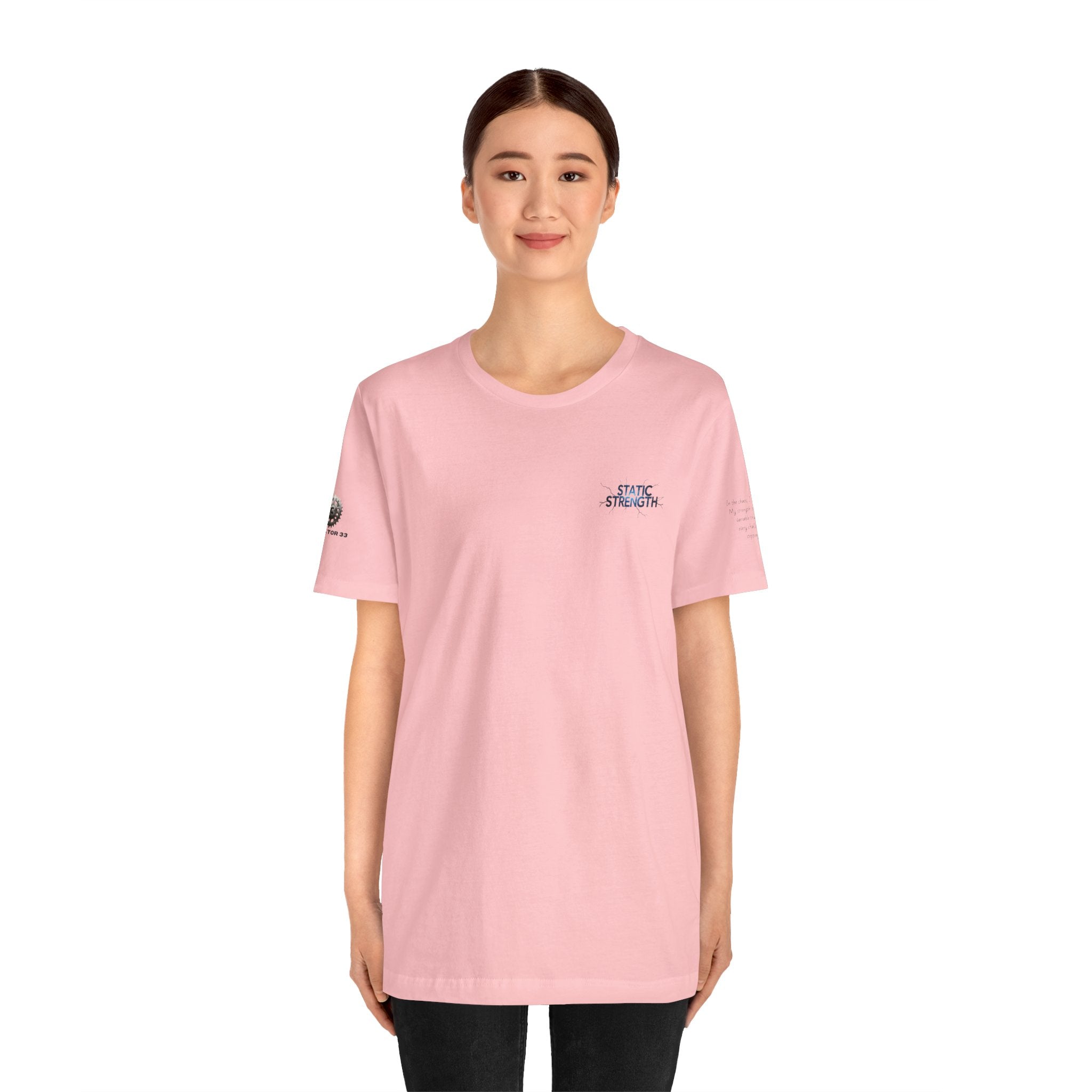 Static Strength T-Shirt — 'In the chaos, I am unmoving' Motivational Tee