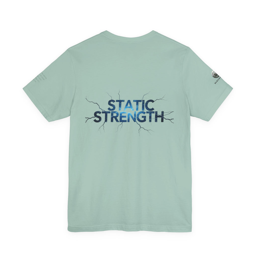 Static Strength T-Shirt — 'In the chaos, I am unmoving' Motivational Tee