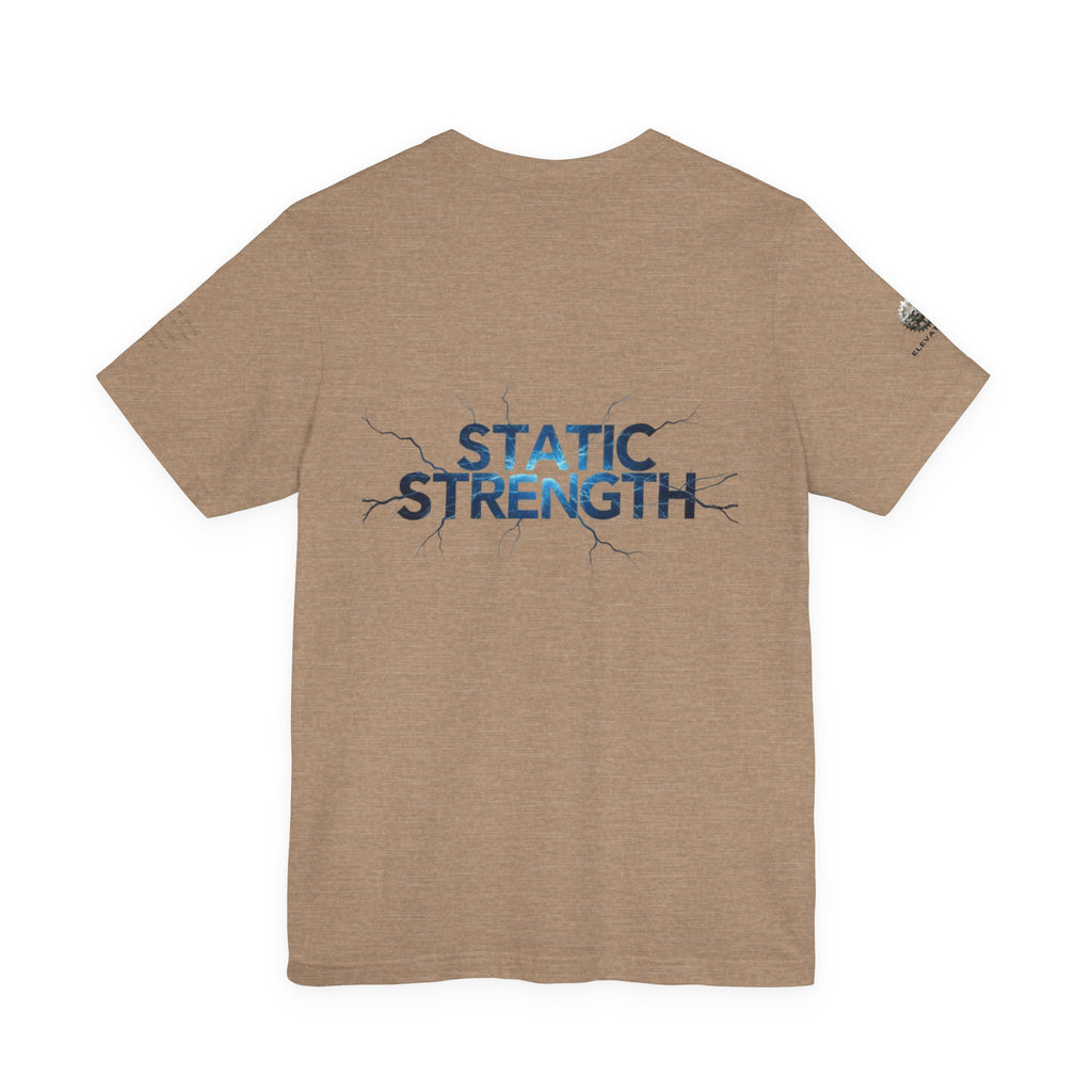 Static Strength T-Shirt — 'In the chaos, I am unmoving' Motivational Tee