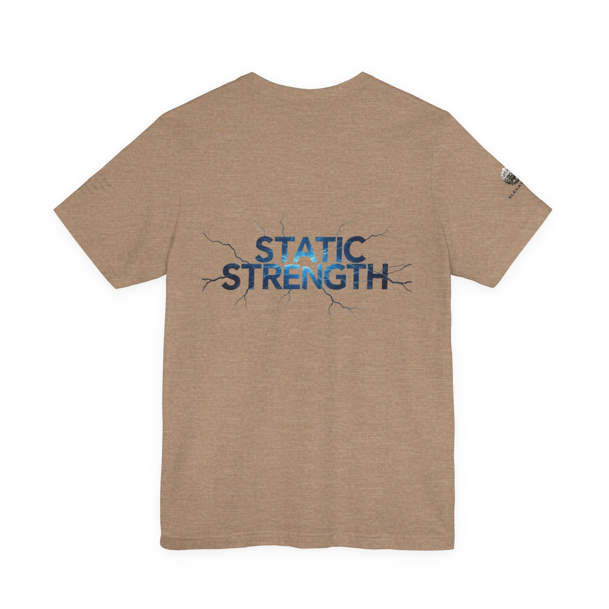 Static Strength T-Shirt — 'In the chaos, I am unmoving' Motivational Tee