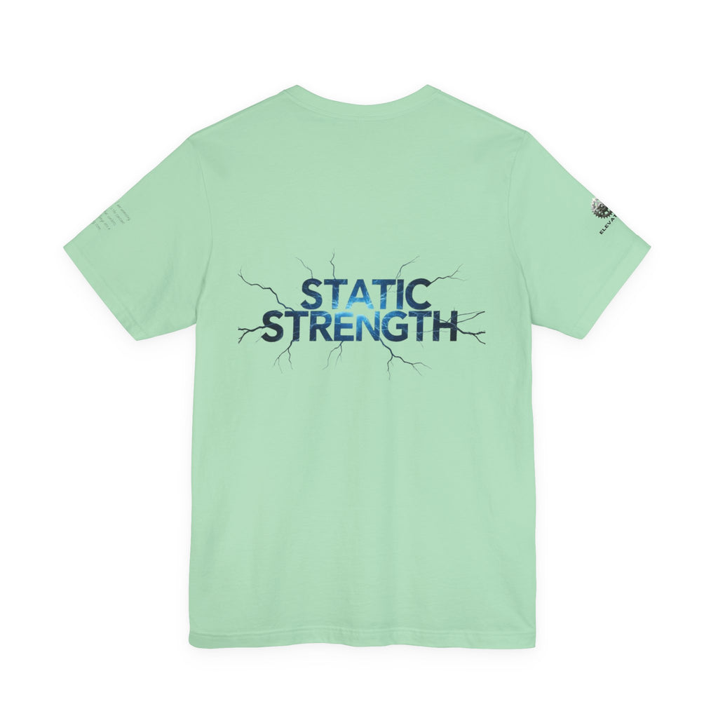 Static Strength T-Shirt — 'In the chaos, I am unmoving' Motivational Tee