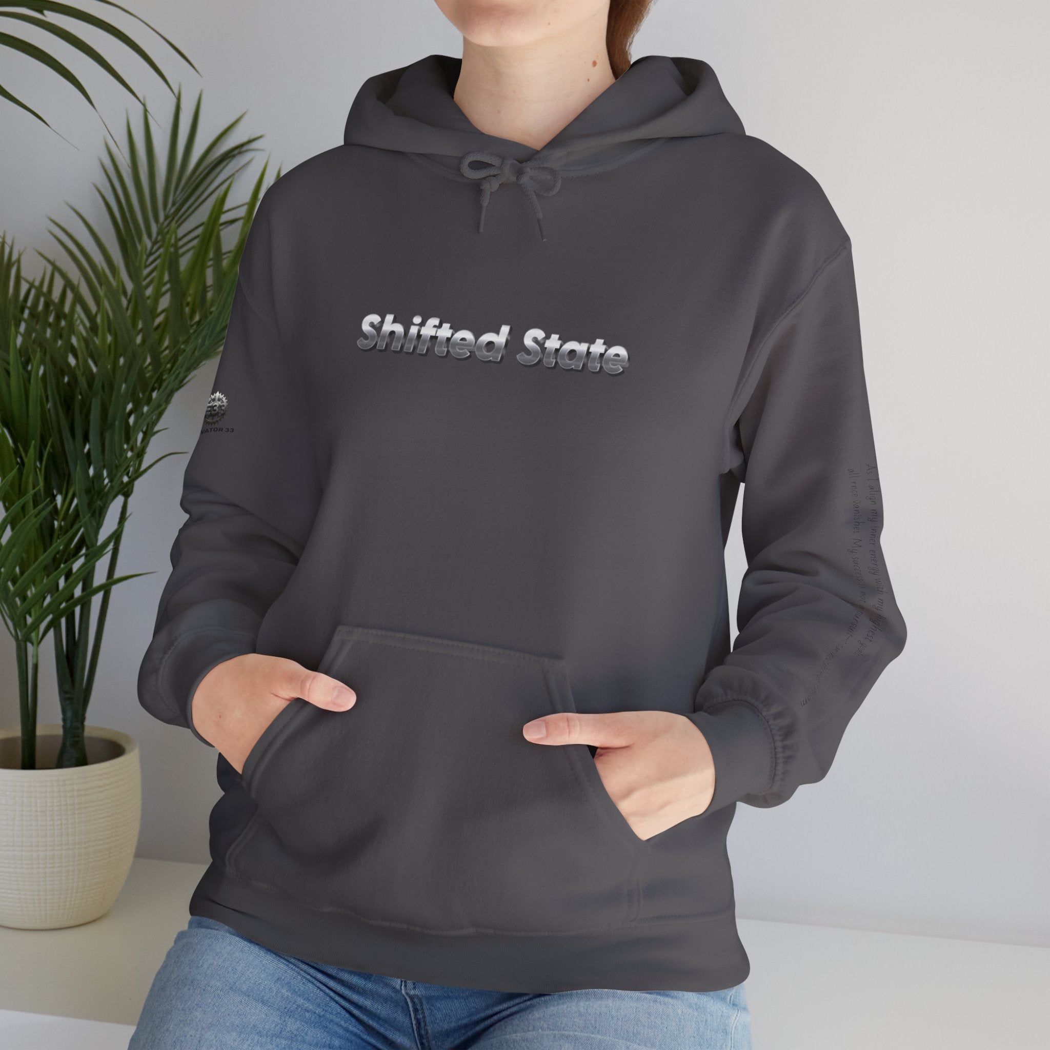 “Shifted State” Hoodie- Sleeve Print Affirmation