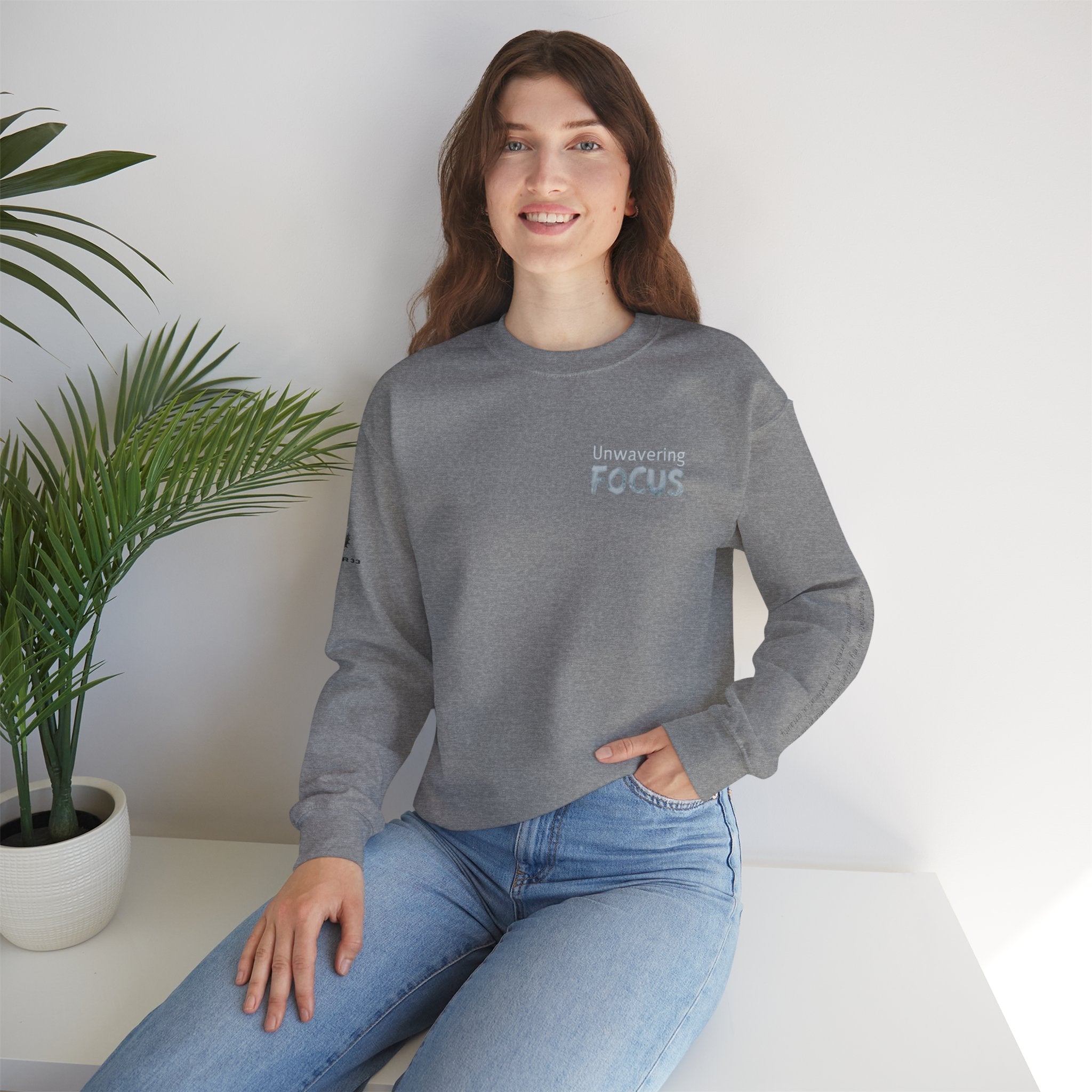 “Unwavering Focus” Crewneck Sweatshirt- Sleeve Print Affirmation
