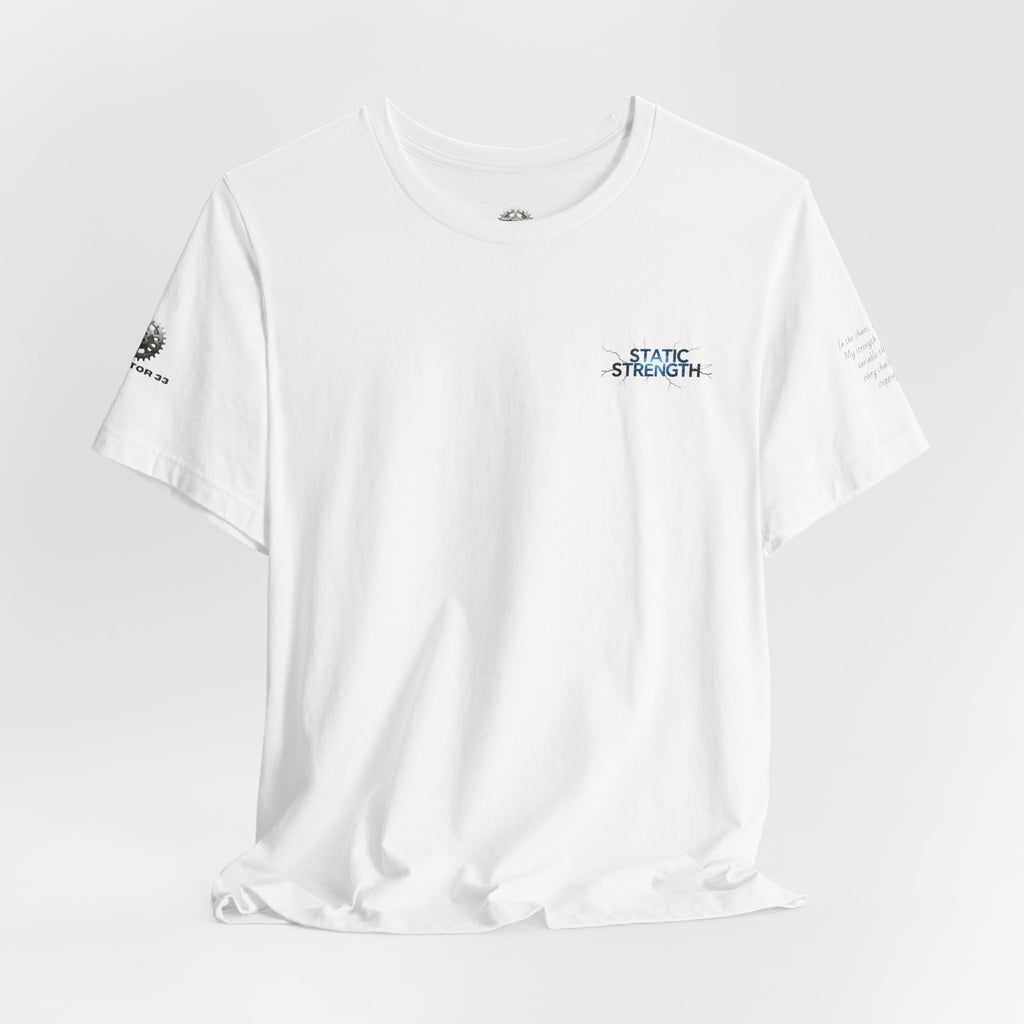 Static Strength T-Shirt — 'In the chaos, I am unmoving' Motivational Tee
