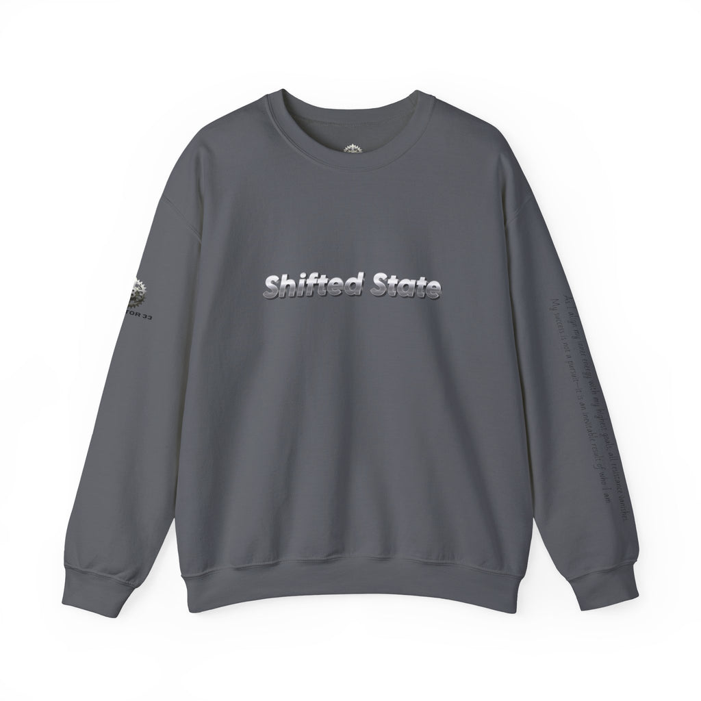 “Shifted State” Crewneck Sweatshirt- Sleeve Print Affirmation
