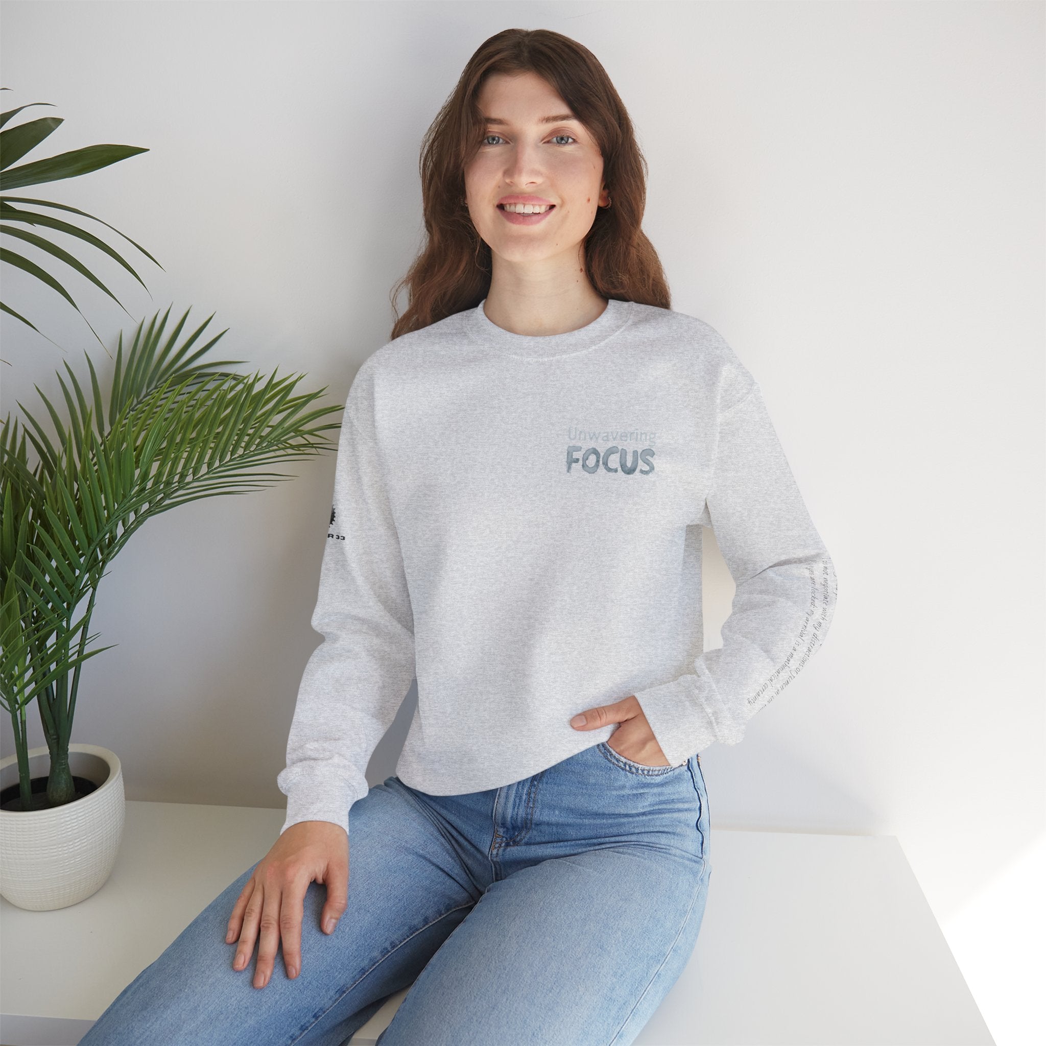 “Unwavering Focus” Crewneck Sweatshirt- Sleeve Print Affirmation