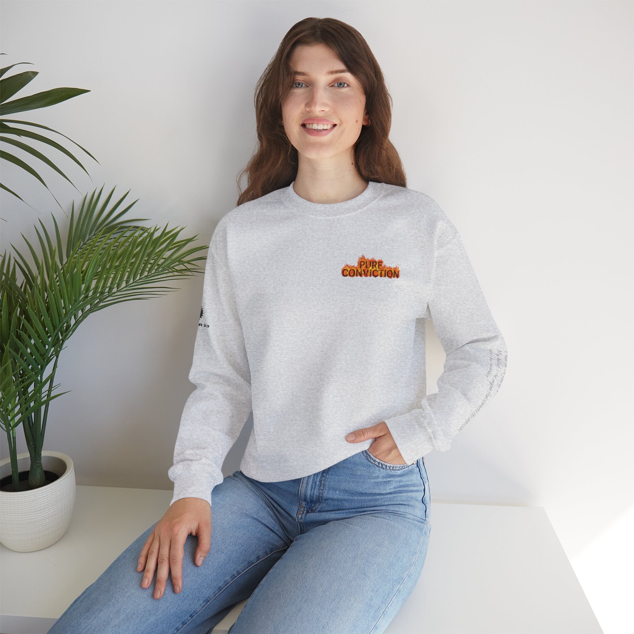 "Pure Conviction” Sweatshirt -Sleeve Print Affirmation