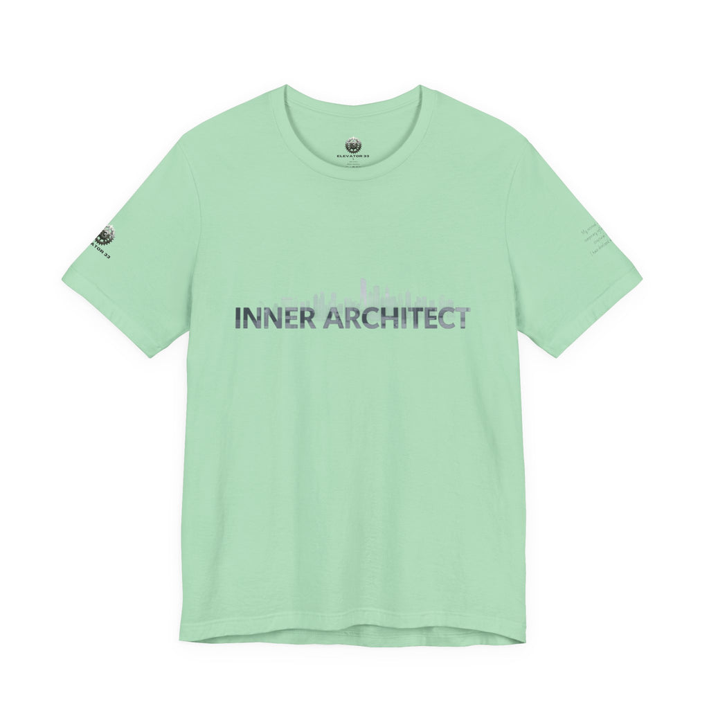 Inner Architect Tee — Inspirational Quote Graphic T-Shirt
